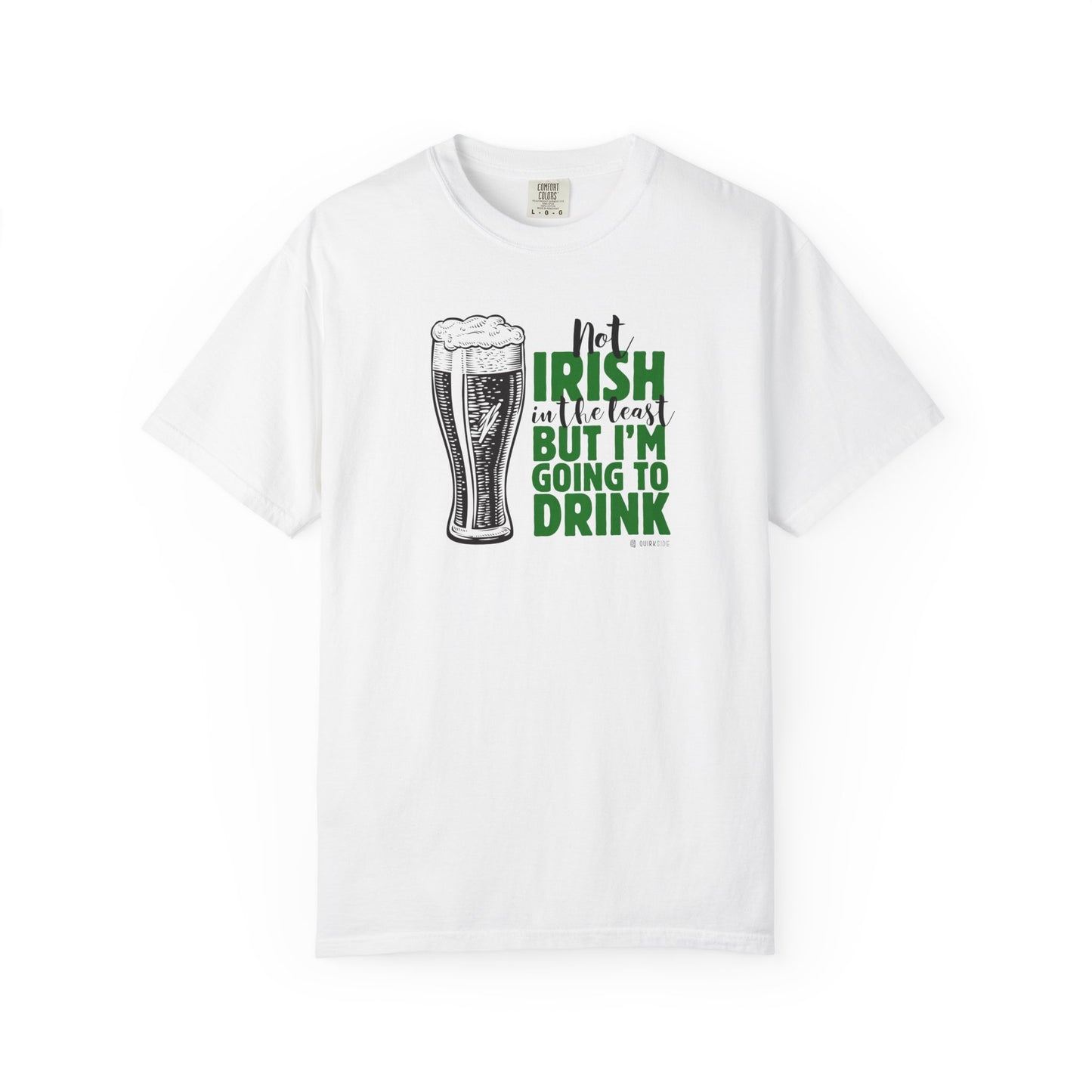 Irish Humor Unisex T-shirt, St Patricks Day Tee, Funny Irish Shirt, Shamrock Celebration Top, Green Clover Clothing