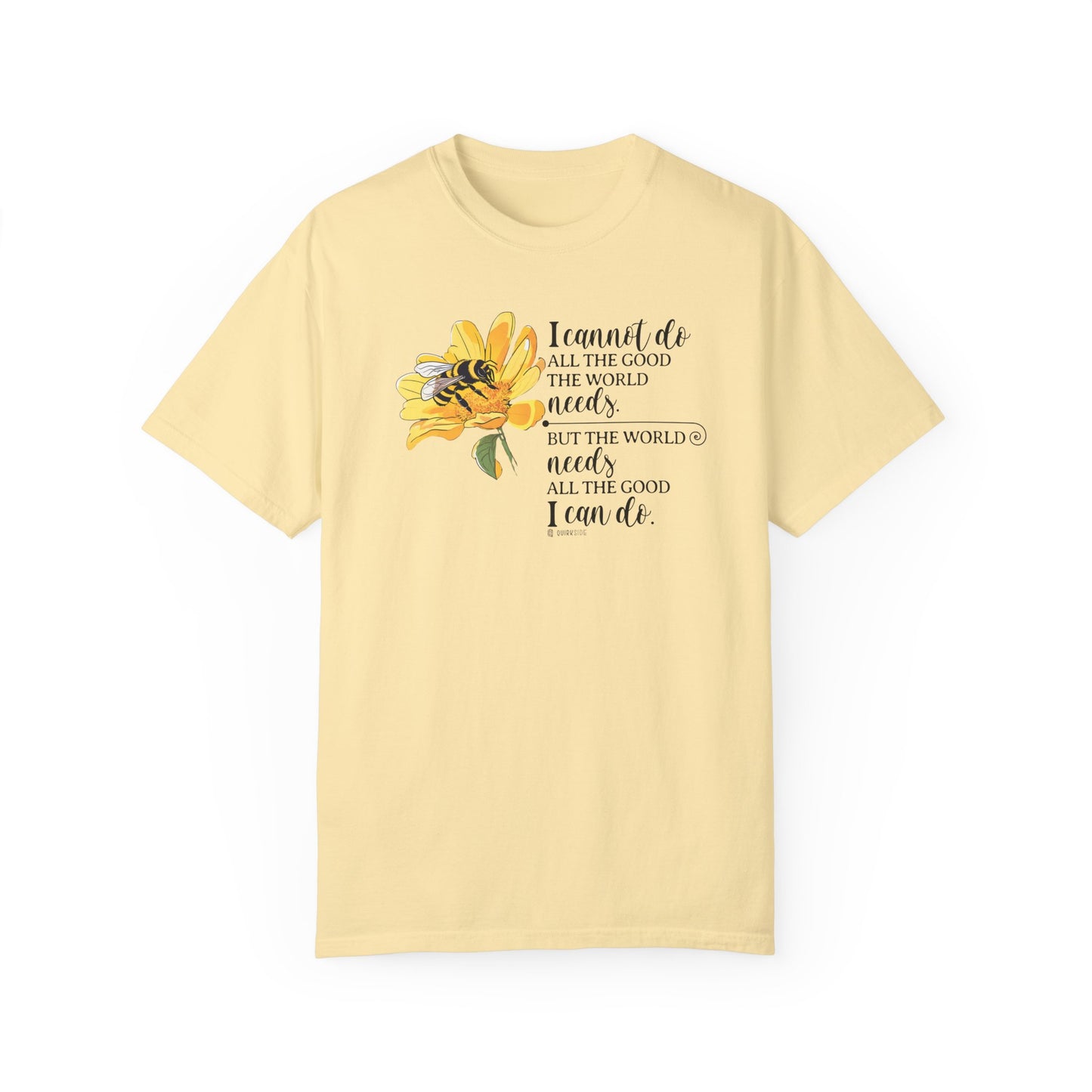 Honey Bee Unisex T-shirt, Nature Inspired Tee, Inspirational Message Shirt, Plant Lover Gift, Animal Advocate Top