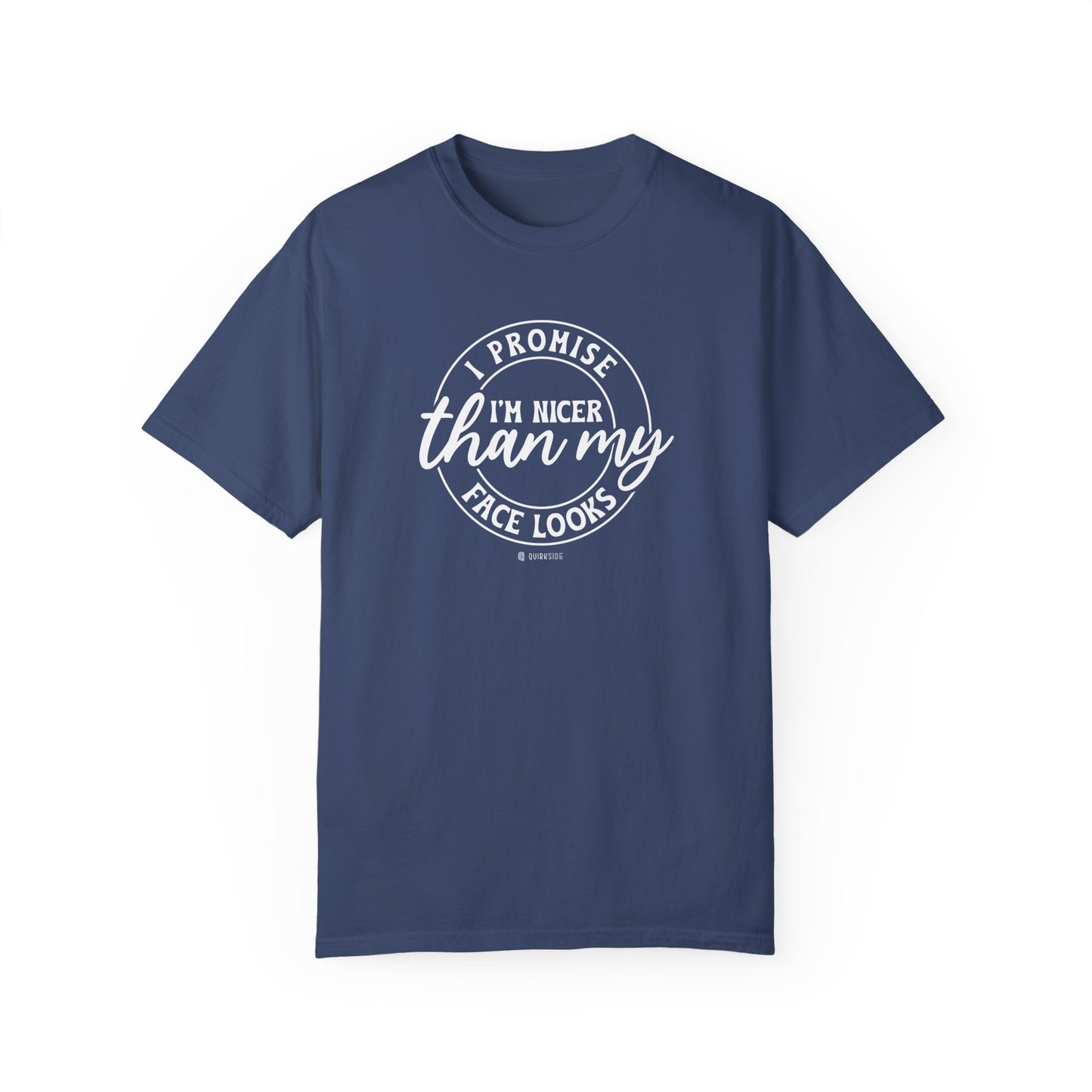 Funny Nice Person Inside Statement, Unisex Garment-Dyed T-shirt, Humorous Tee, Sarcastic Graphic Shirt, Unique Gift Idea, Cool Top - Quirkside Creations