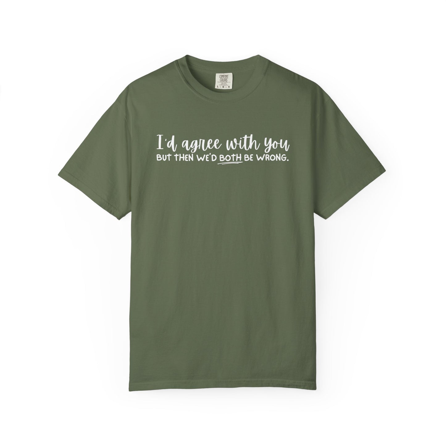 Funny Winning Argument Unisex T-shirt, Tee, Shirt, Apparel, Gift for Sarcastic Friend