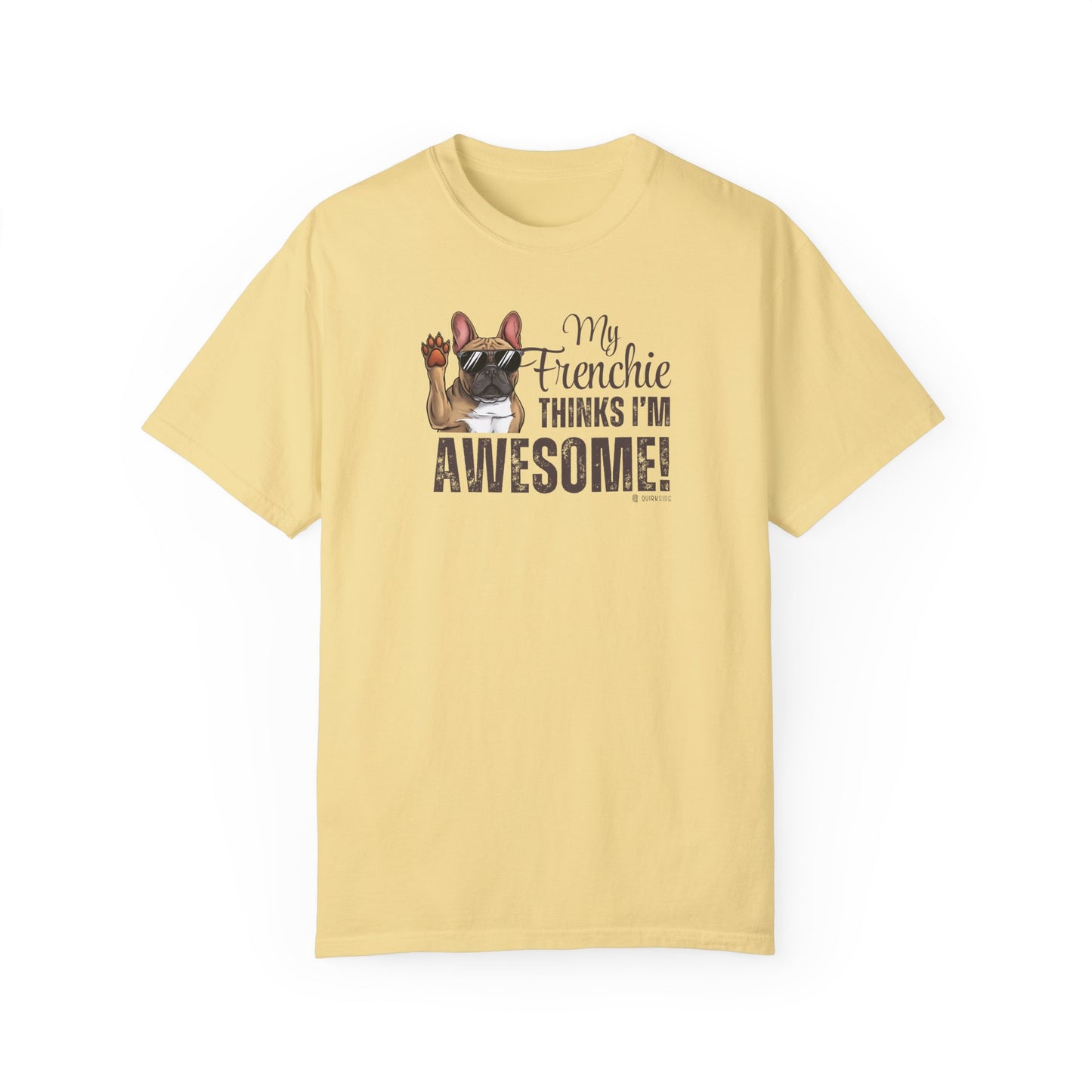 French Bulldog Lover Unisex Garment-Dyed T-shirt, Dog Parent Tee, Cute Bulldog Shirt, Pet Lover Top, Animal Graphic Tee