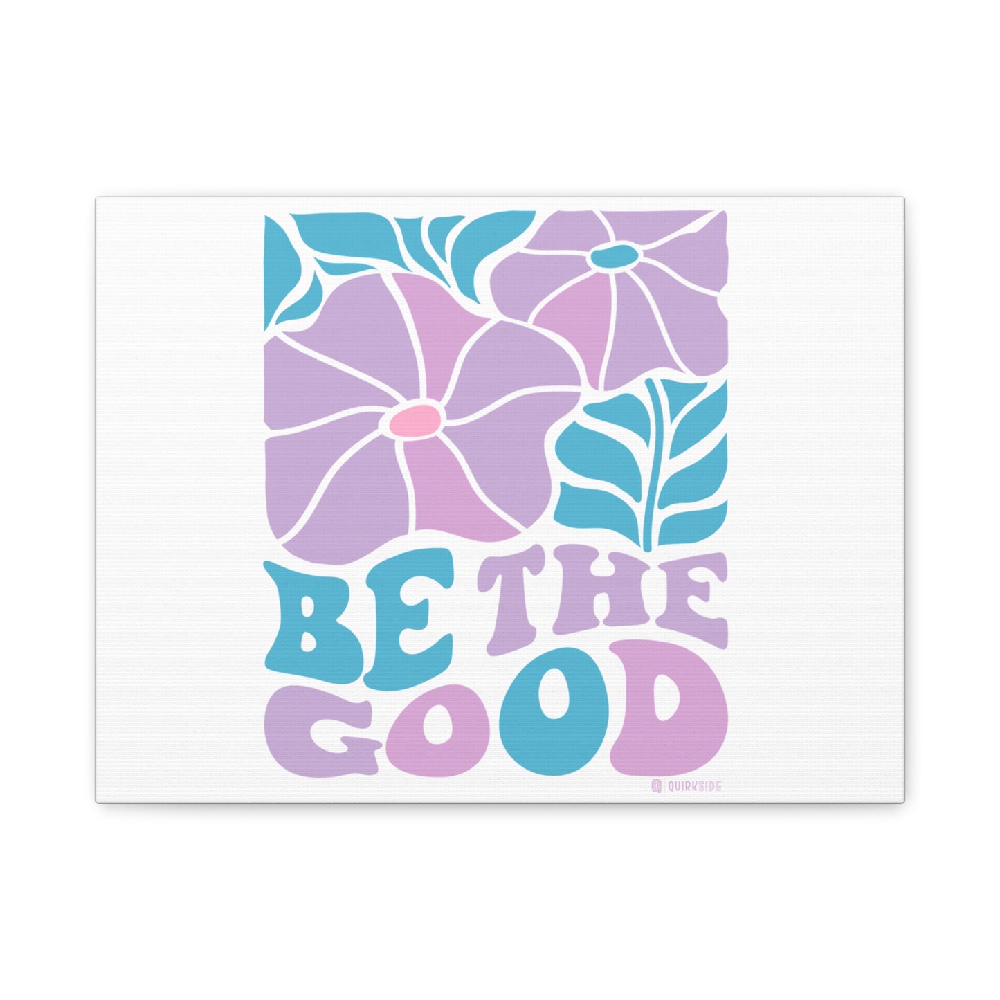 Inspirational Wall Art Canvas, Positive Vibes Home Decor, 'Be The Good' Motivational Artwork, Gift for Home, Office or Nursery