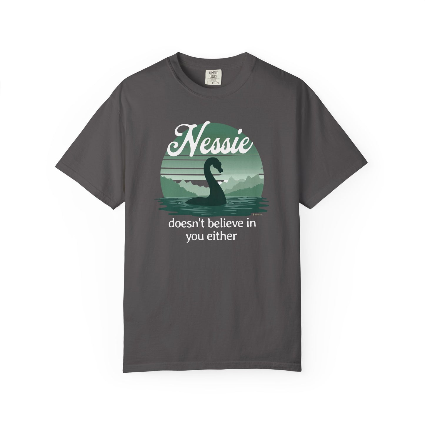 Nessie Believer Unisex Garment-Dyed T-shirt, Funny Loch Ness Tee, Cryptid Enthusiast Gift, Mythical Creature Top, Humorous Cryptid Shirt
