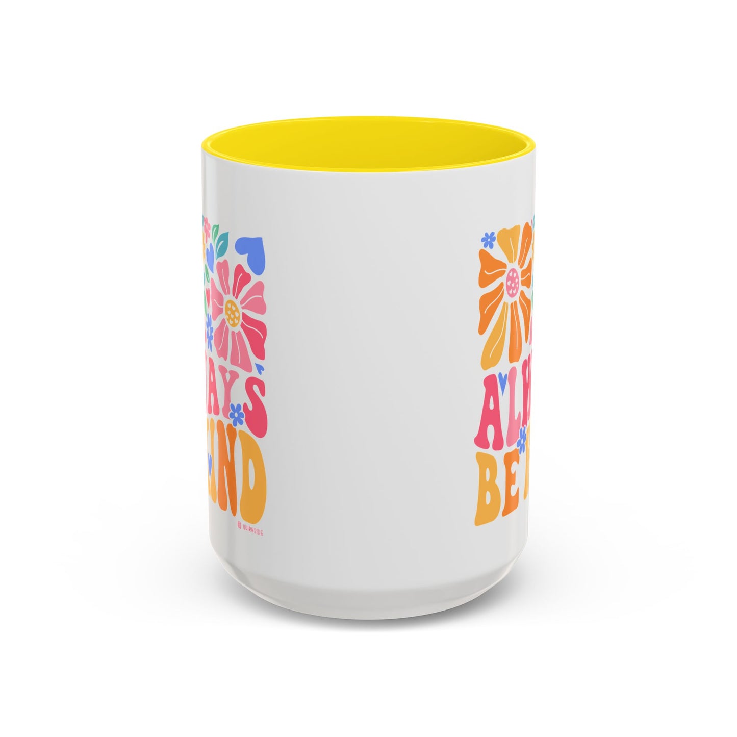 Always Be Kind Floral Accent Coffee Mug, Inspirational Cup for Friends, Gift for Birthday, Encouragement, Home Decor, Self-Care