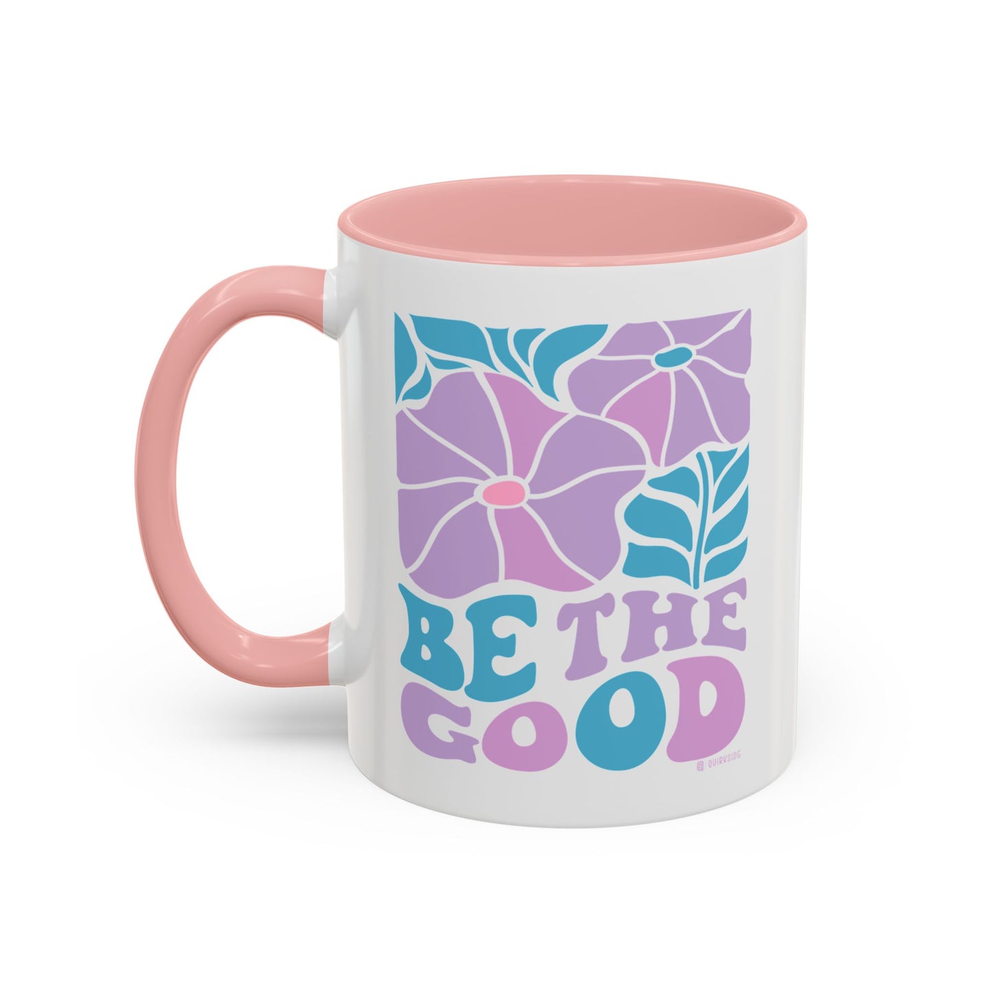 Accent Coffee Mug | 'Be the Good' Floral Design | Inspirational Mug, Gift for Her, Office Mug, Coffee Lover Gift, Home Decor