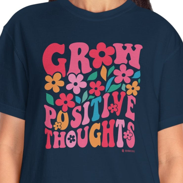 Mental Health Awareness T-shirt, Grow Positive Thoughts, Positive Vibes Tee, Unisex Shirt, Inspirational Clothing