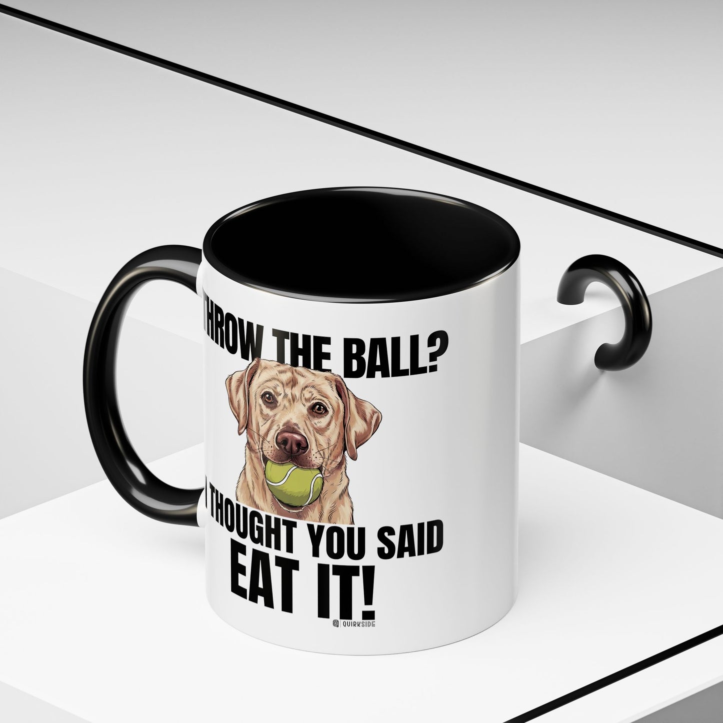 Funny Dog Lover Mug - Throw Ball Eat It, Pet Owner Gift, Coffee Mug, Cute Dog Art, Animal Lover Humor