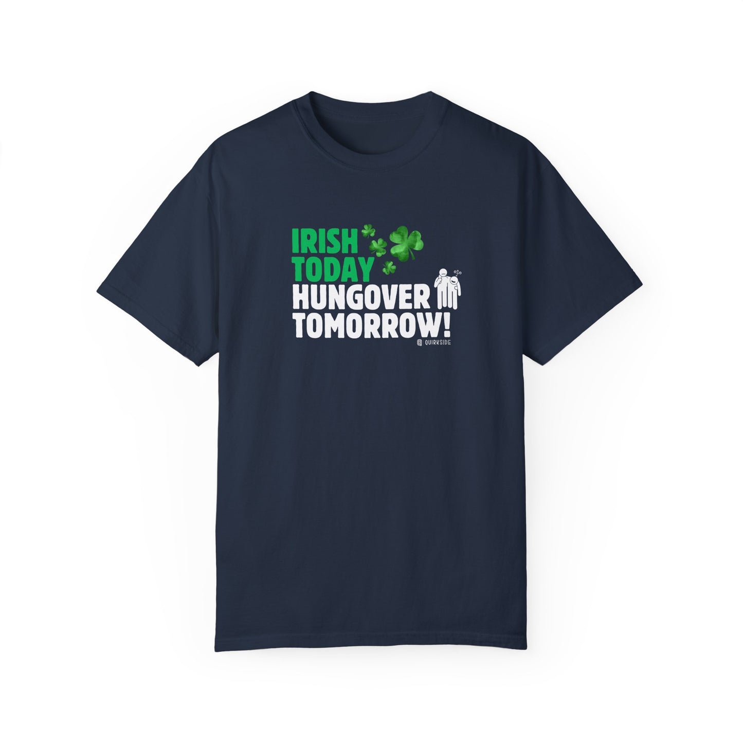 Irish Humor Unisex T-shirt, St Patricks Day Tee, Funny Irish Shirt, Shamrock Celebration Top, Green Clover Clothing