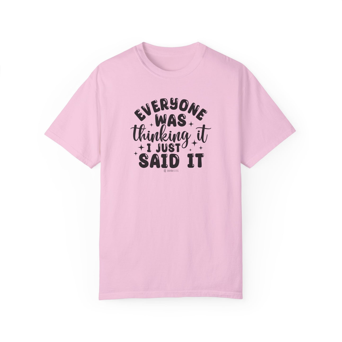 Funny Graphic Tee, Sarcastic Unisex Top, Casual T-shirt, Cool Statement Shirt, Humorous Tee for Men and Women - Quirkside Creations