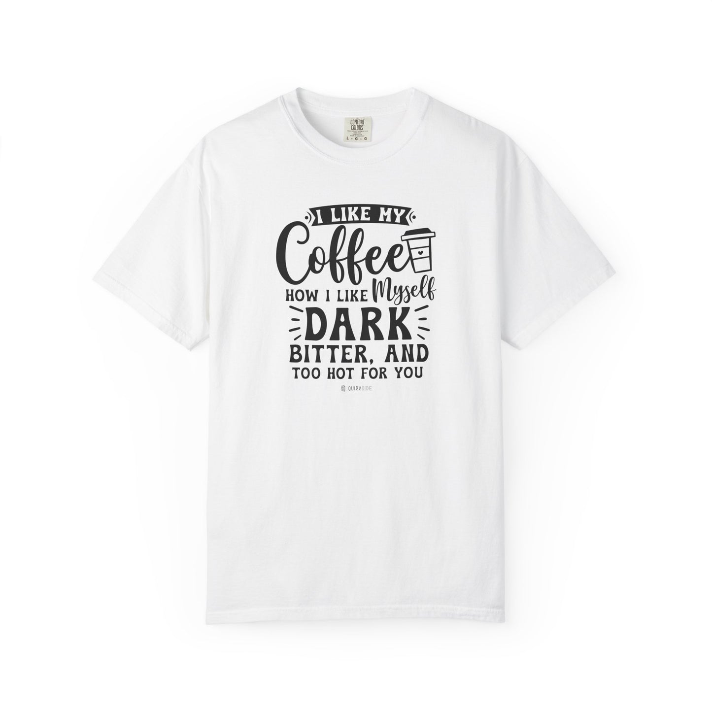 Coffee Lover Unisex T-shirt, Sarcastic Tee, Humorous Graphic Top, Gift for Coffee Drinker, Comical Shirt