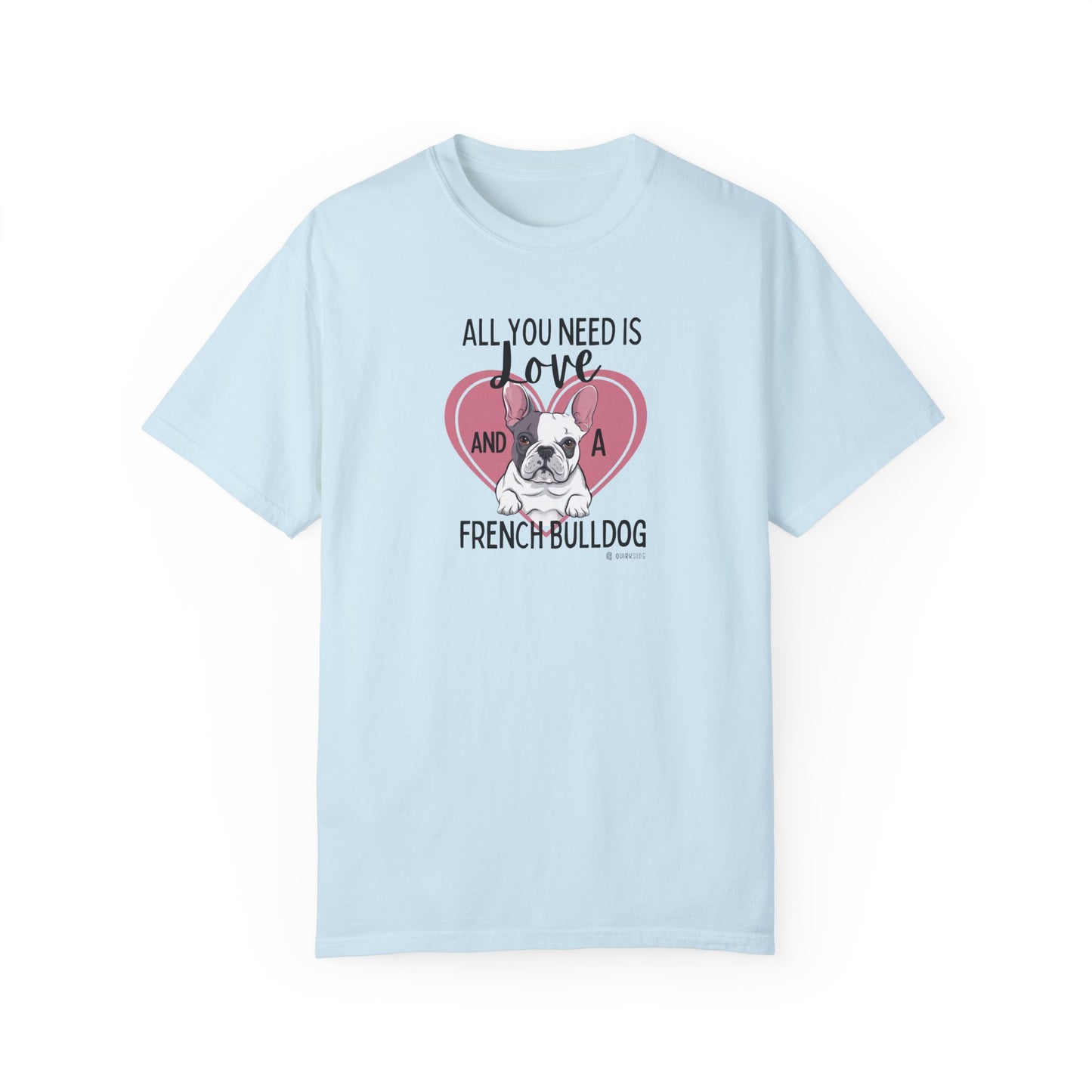 French Bulldog Lover Unisex Garment-Dyed T-shirt, Dog Parent Tee, Cute Bulldog Shirt, Pet Lover Top, Animal Graphic Tee