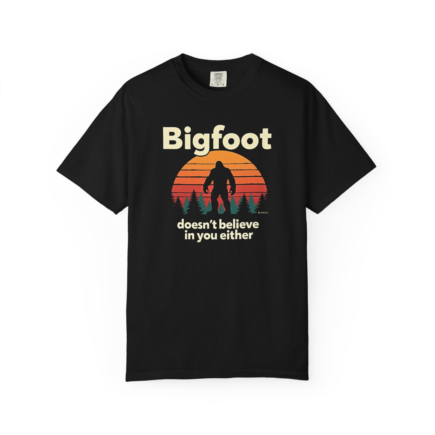Bigfoot Believer Unisex Garment-Dyed T-shirt, Funny Sasquatch Tee, Cryptid Enthusiast Gift, Mythical Creature Top, Humorous Cryptid Shirt