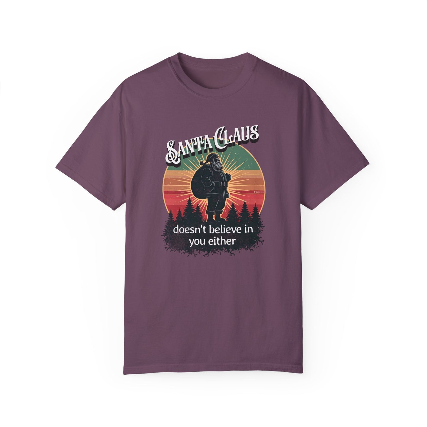 Funny Santa Claus Unisex T-shirt, Christmas Tee, Holiday Humor Shirt, Sarcastic Xmas Top, Gift for Non-Believers
