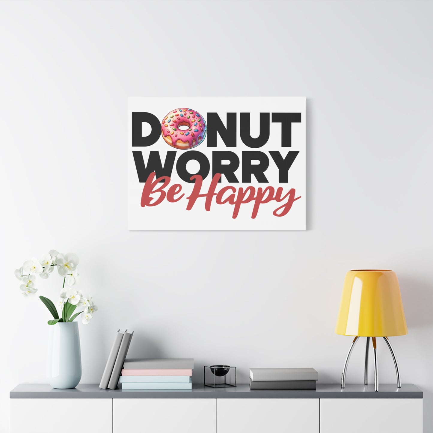 Donut Worry Be Happy Canvas Wall Art, Fun Home Decor, Gift for Foodies, Motivational Wall Art, Quirky Kitchen Decor