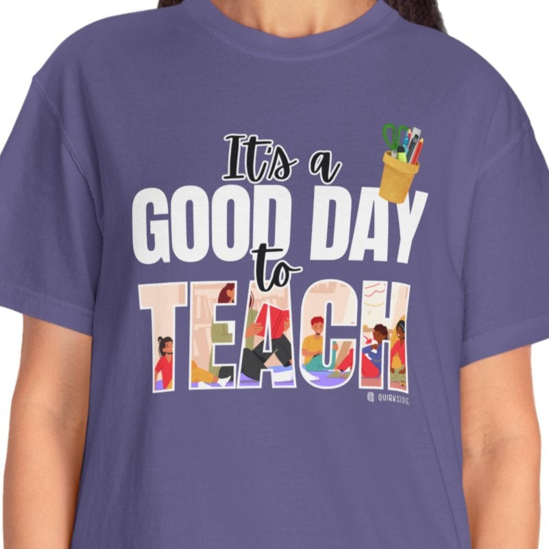 Teacher Appreciation Unisex T-shirt, Educator Gift, Premium Comfort Tee for Educators, Good Day to Teach Shirt, Teacher Gift, Back to School