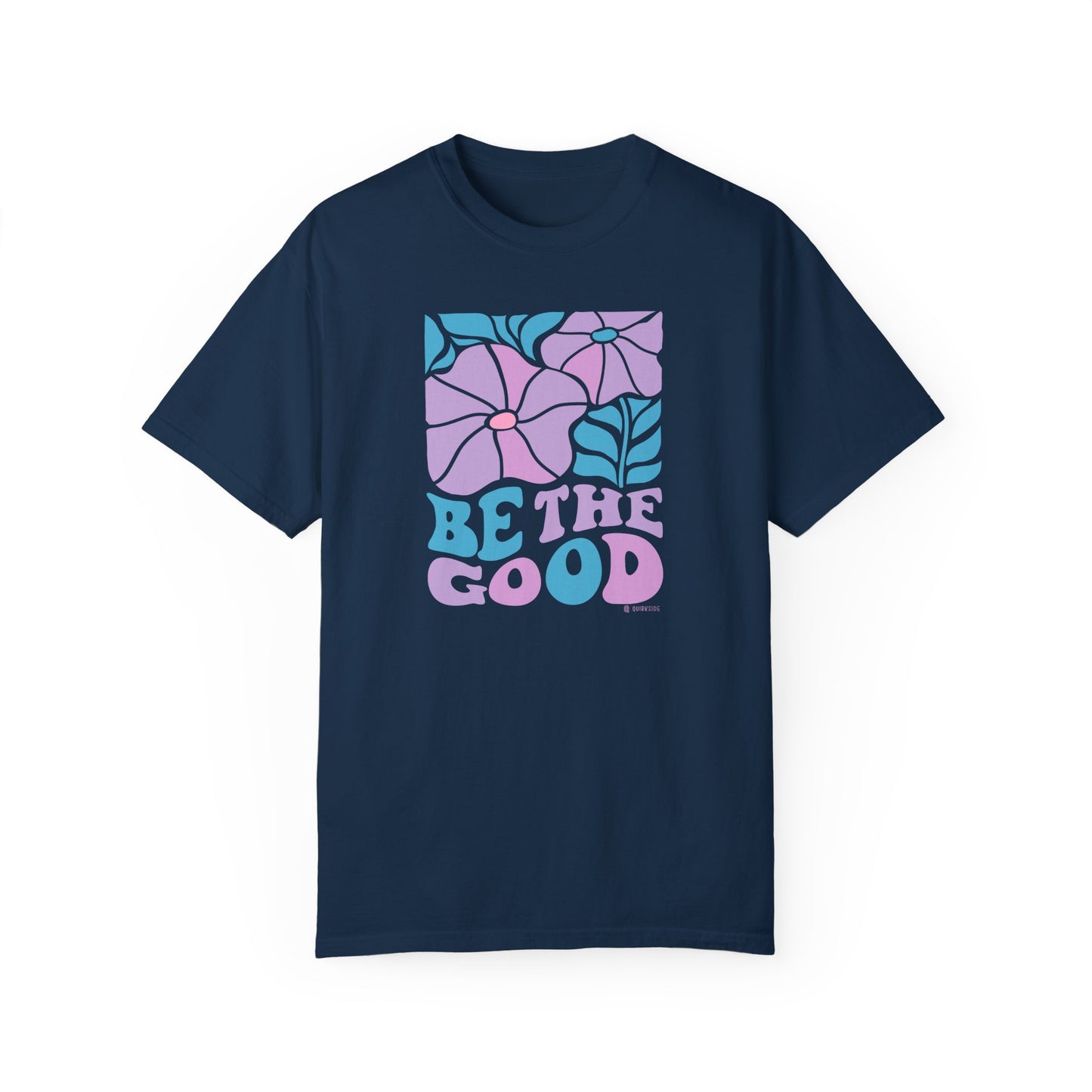Mental Health Awareness T-shirt, Be the Good, Positive Vibes Tee, Unisex Shirt, Inspirational Clothing