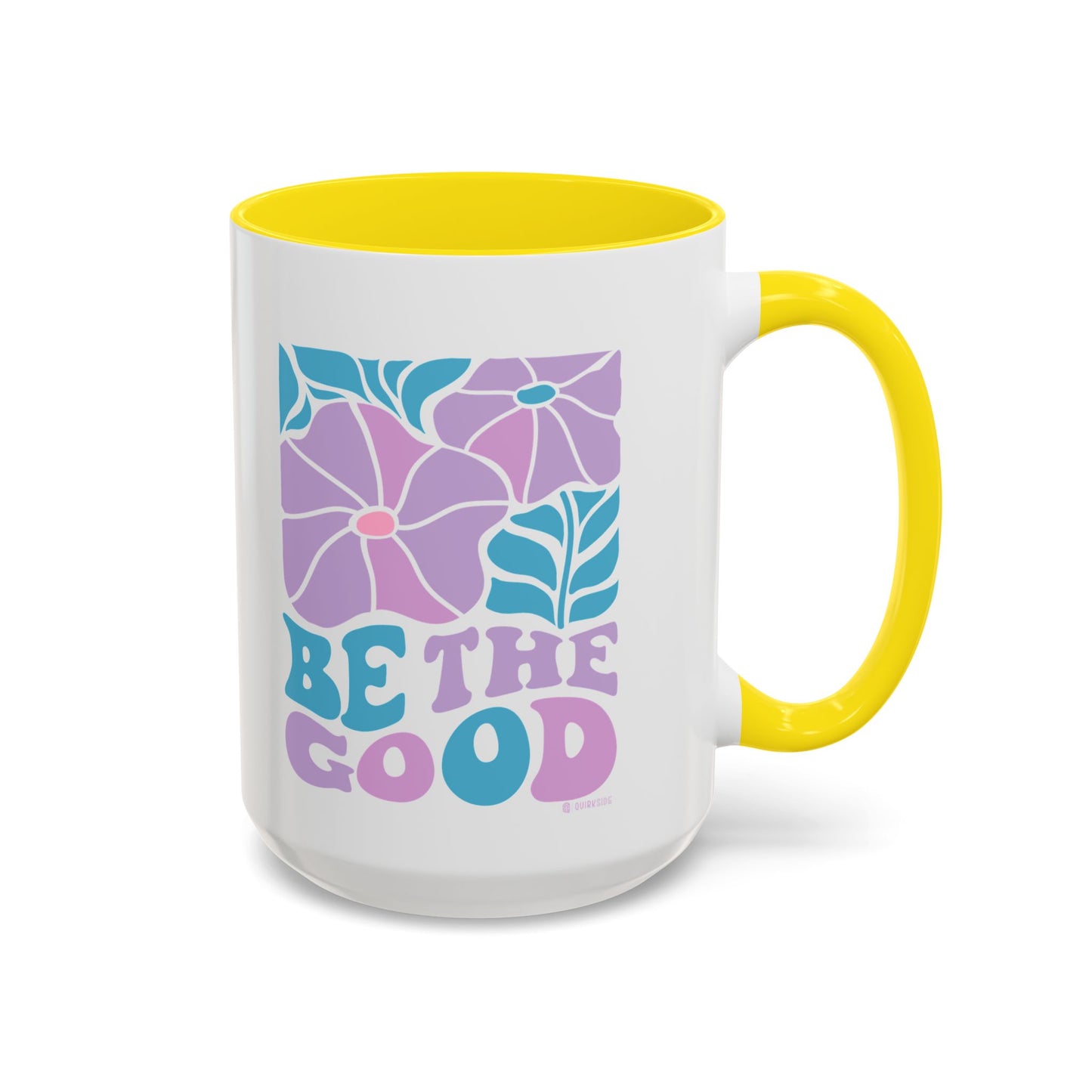 Accent Coffee Mug | 'Be the Good' Floral Design | Inspirational Mug, Gift for Her, Office Mug, Coffee Lover Gift, Home Decor