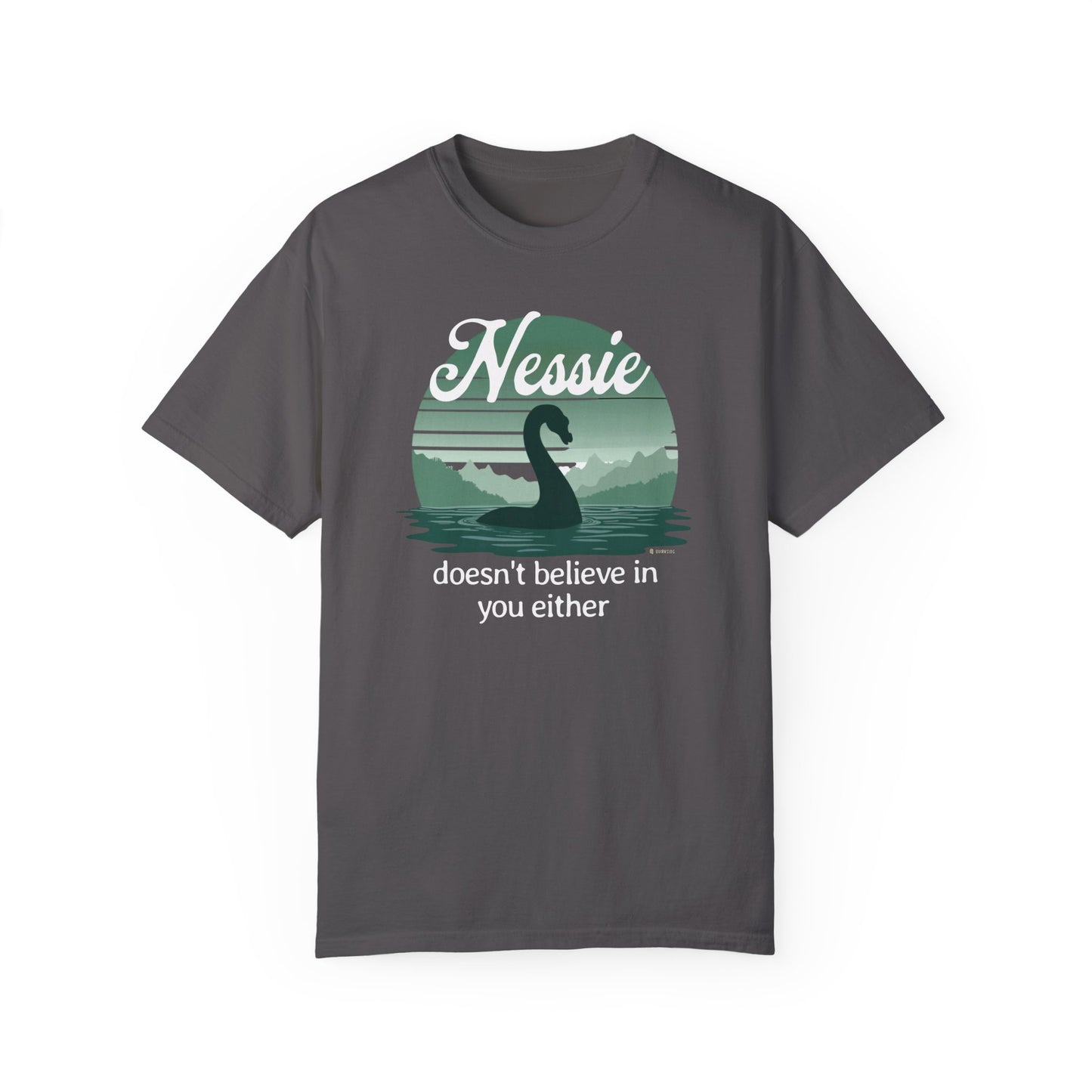 Nessie Believer Unisex Garment-Dyed T-shirt, Funny Loch Ness Tee, Cryptid Enthusiast Gift, Mythical Creature Top, Humorous Cryptid Shirt