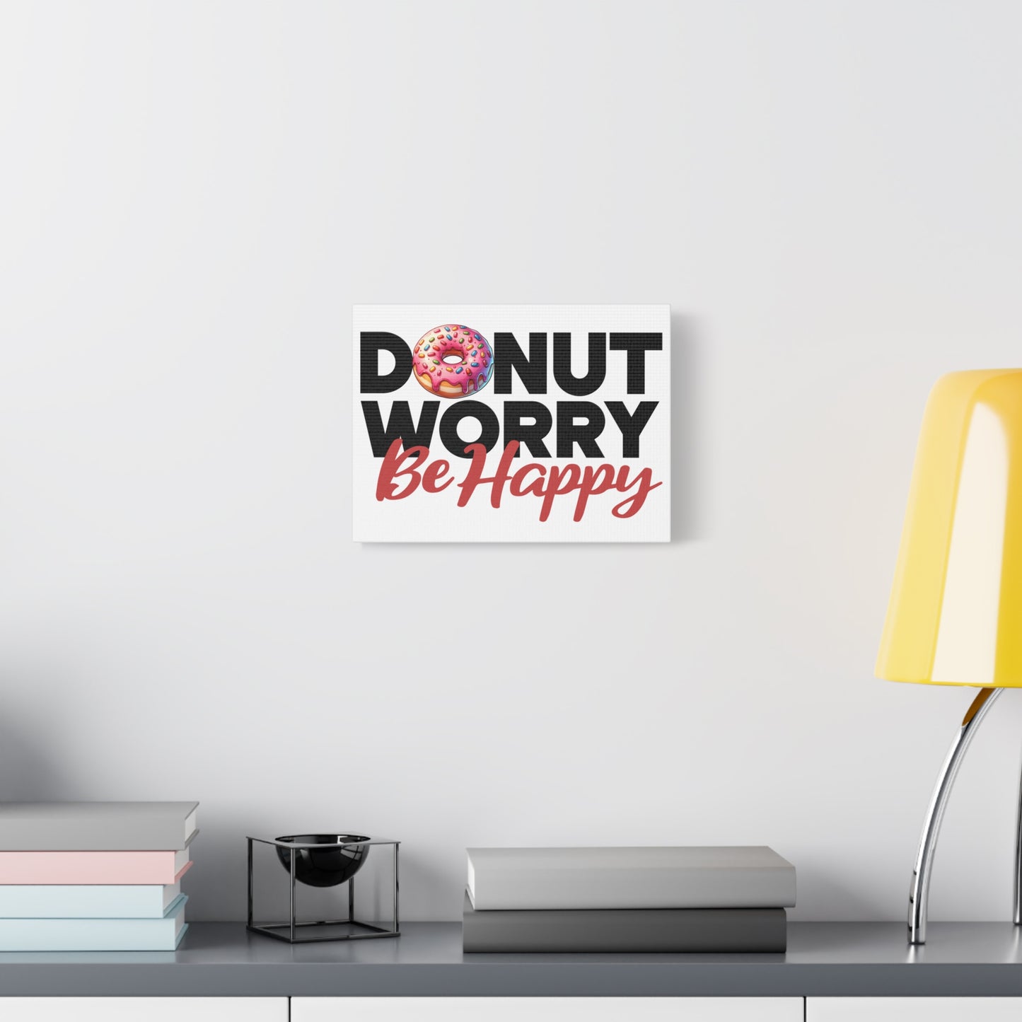 Donut Worry Be Happy Canvas Wall Art, Fun Home Decor, Gift for Foodies, Motivational Wall Art, Quirky Kitchen Decor