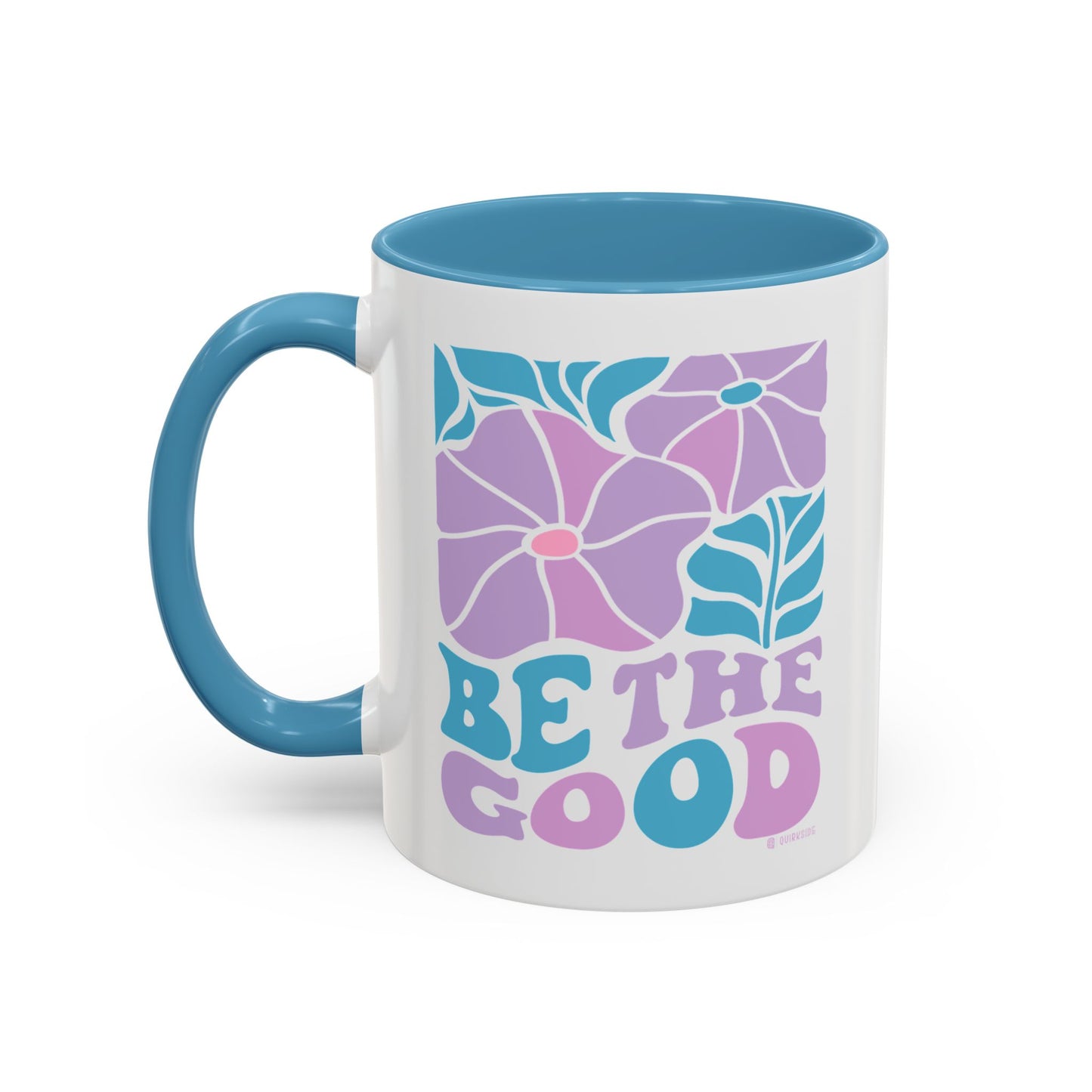 Accent Coffee Mug | 'Be the Good' Floral Design | Inspirational Mug, Gift for Her, Office Mug, Coffee Lover Gift, Home Decor