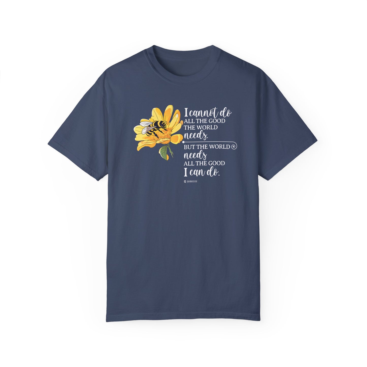 Honey Bee Unisex T-shirt, Nature Inspired Tee, Inspirational Message Shirt, Plant Lover Gift, Animal Advocate Top