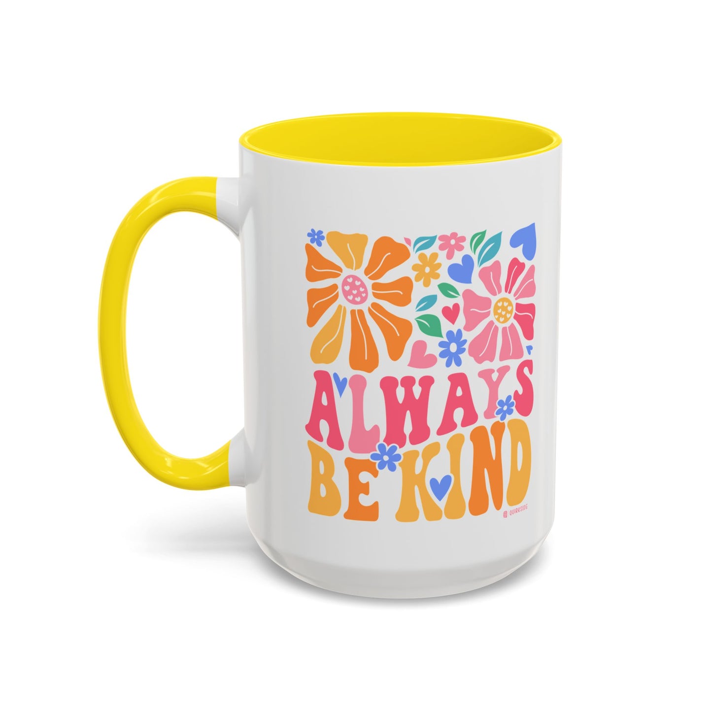 Always Be Kind Floral Accent Coffee Mug, Inspirational Cup for Friends, Gift for Birthday, Encouragement, Home Decor, Self-Care
