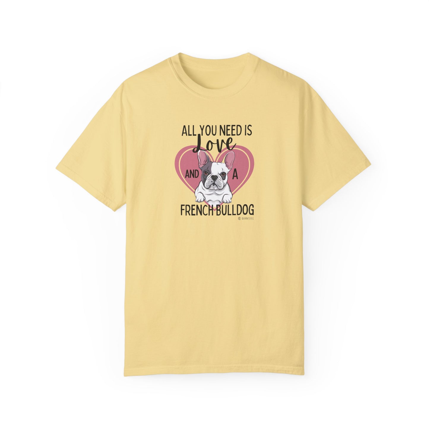 French Bulldog Lover Unisex Garment-Dyed T-shirt, Dog Parent Tee, Cute Bulldog Shirt, Pet Lover Top, Animal Graphic Tee