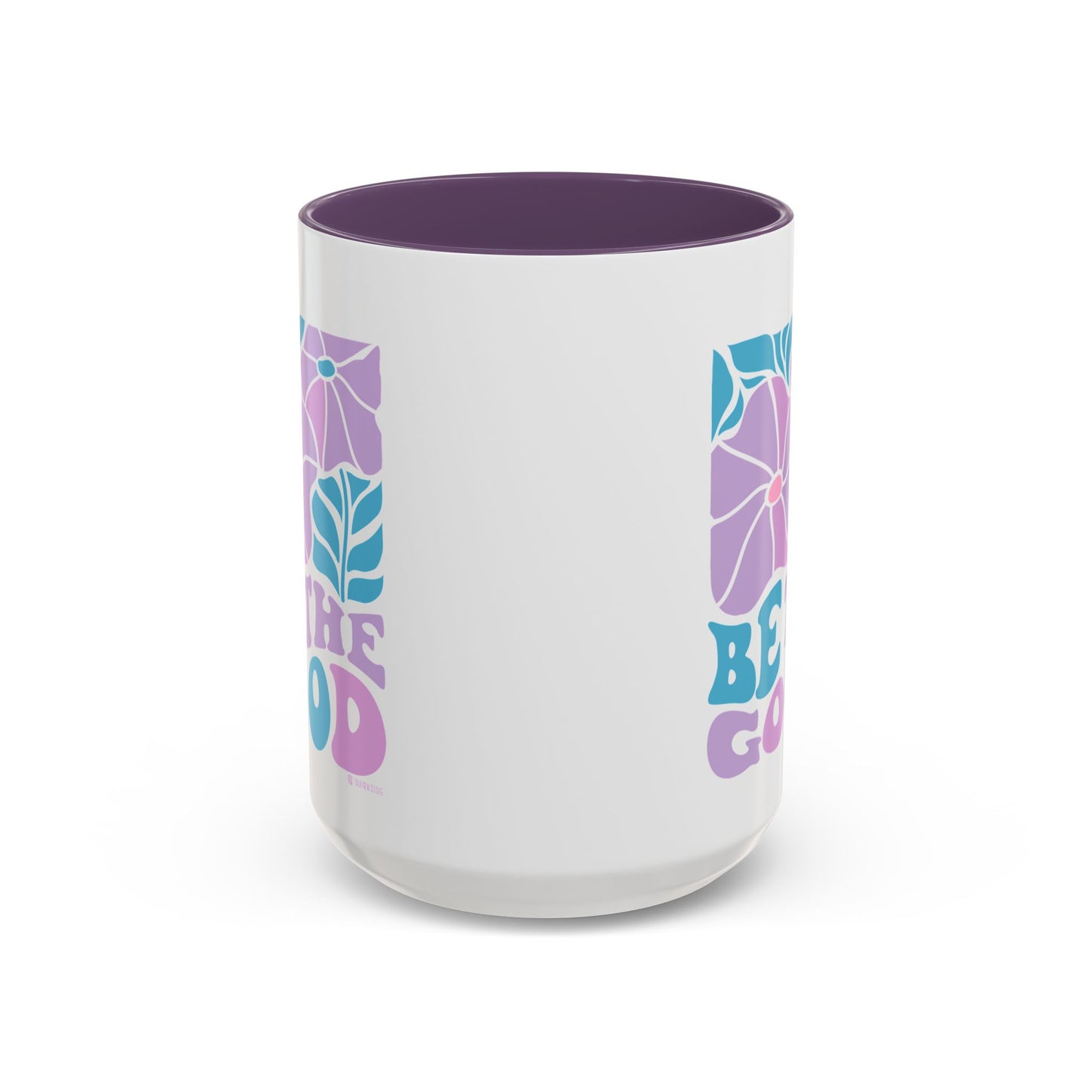 Accent Coffee Mug | 'Be the Good' Floral Design | Inspirational Mug, Gift for Her, Office Mug, Coffee Lover Gift, Home Decor
