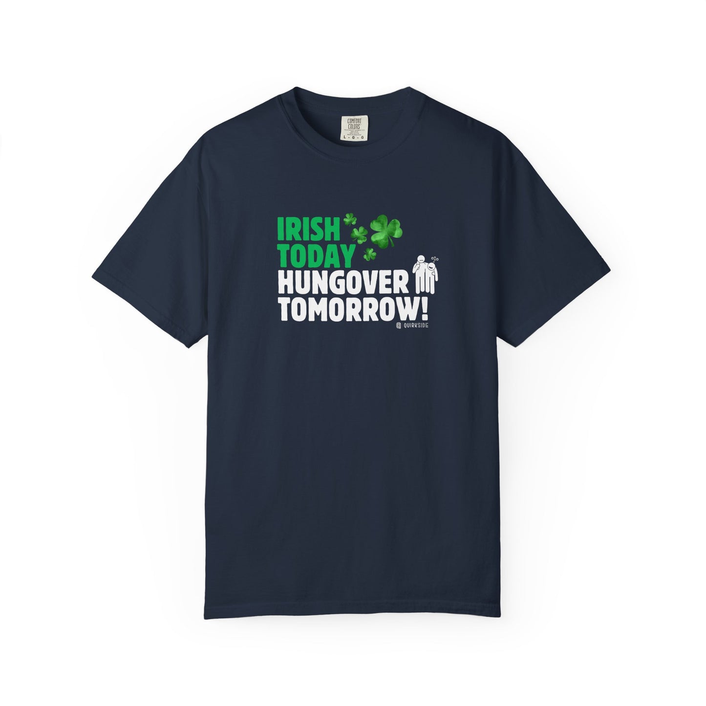 Irish Humor Unisex T-shirt, St Patricks Day Tee, Funny Irish Shirt, Shamrock Celebration Top, Green Clover Clothing