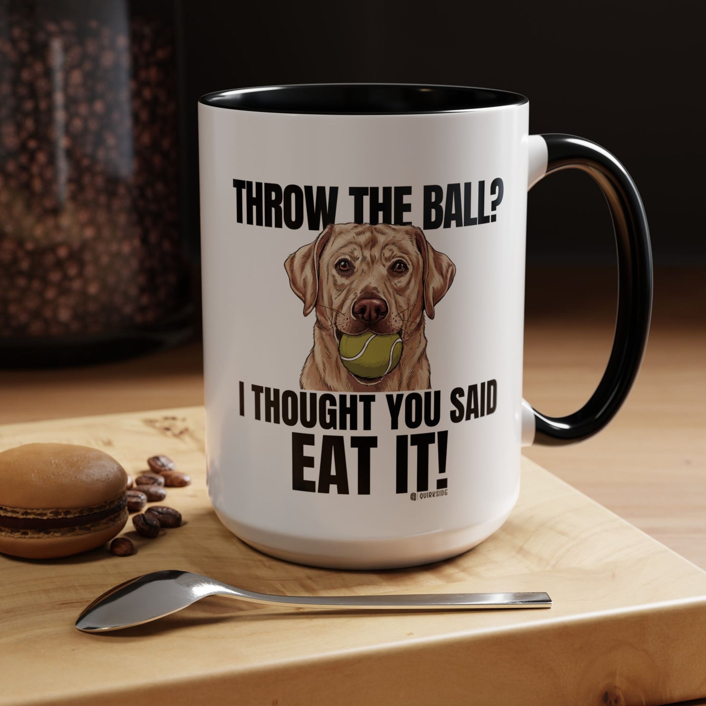 Funny Dog Lover Mug - Throw Ball Eat It, Pet Owner Gift, Coffee Mug, Cute Dog Art, Animal Lover Humor