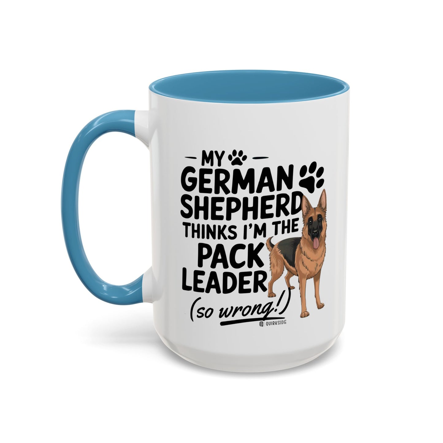 Funny German Shepherd Coffee Mug, Dog Lover Gift, Pet Owner Mug, Pack Leader Humor, 11oz, 15oz