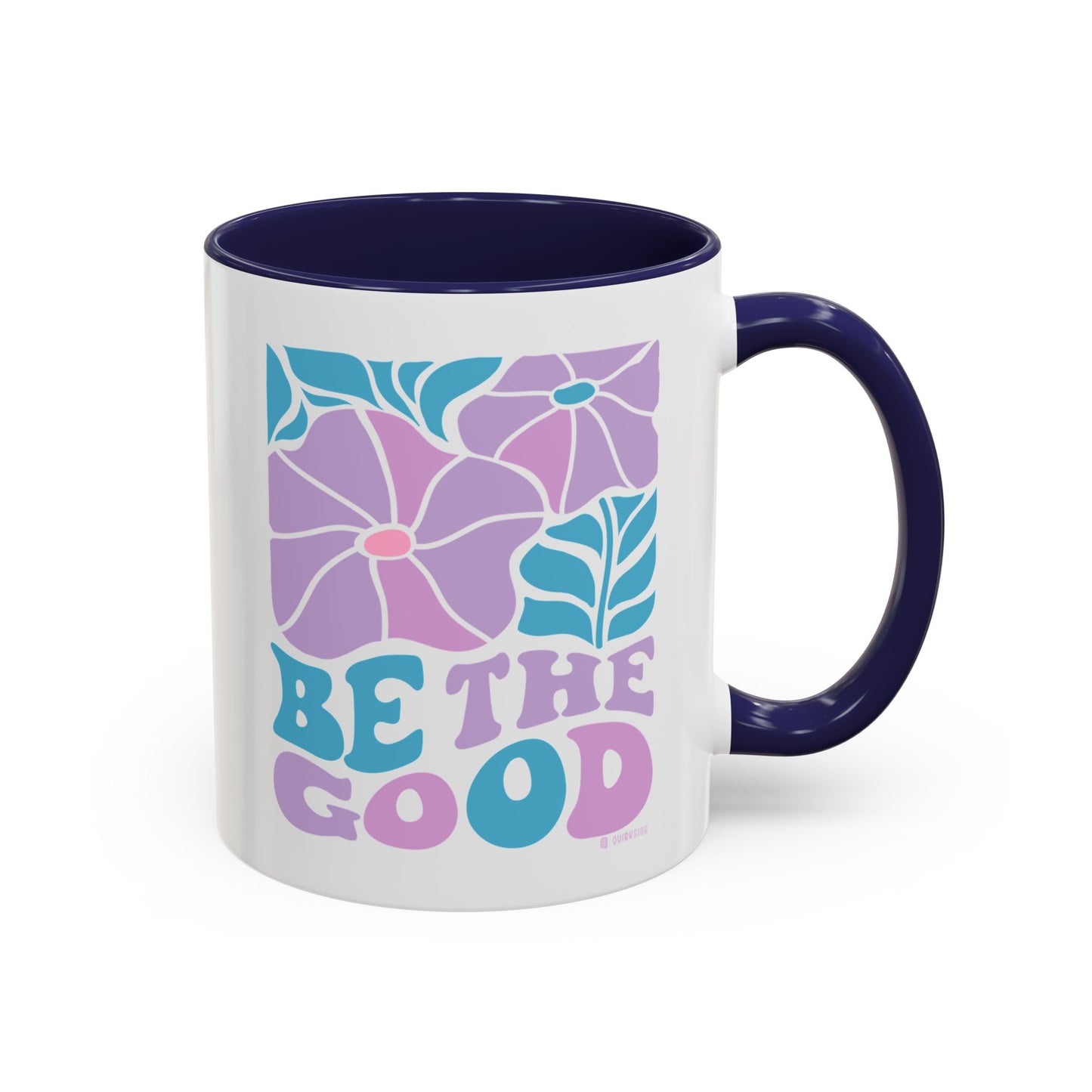 Accent Coffee Mug | 'Be the Good' Floral Design | Inspirational Mug, Gift for Her, Office Mug, Coffee Lover Gift, Home Decor