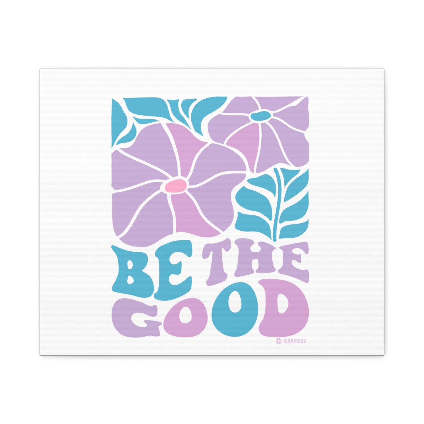 Inspirational Wall Art Canvas, Positive Vibes Home Decor, 'Be The Good' Motivational Artwork, Gift for Home, Office or Nursery
