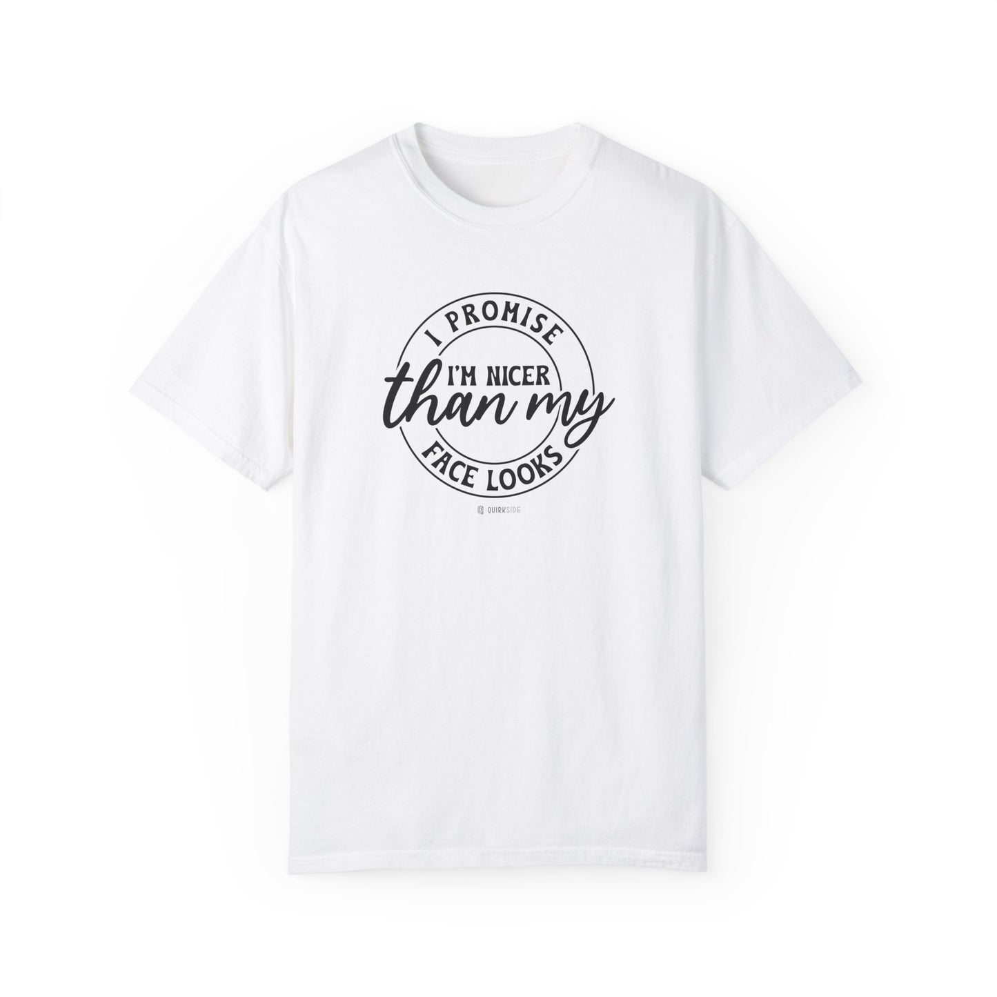 Funny Nice Person Inside Statement, Unisex Garment-Dyed T-shirt, Humorous Tee, Sarcastic Graphic Shirt, Unique Gift Idea, Cool Top - Quirkside Creations