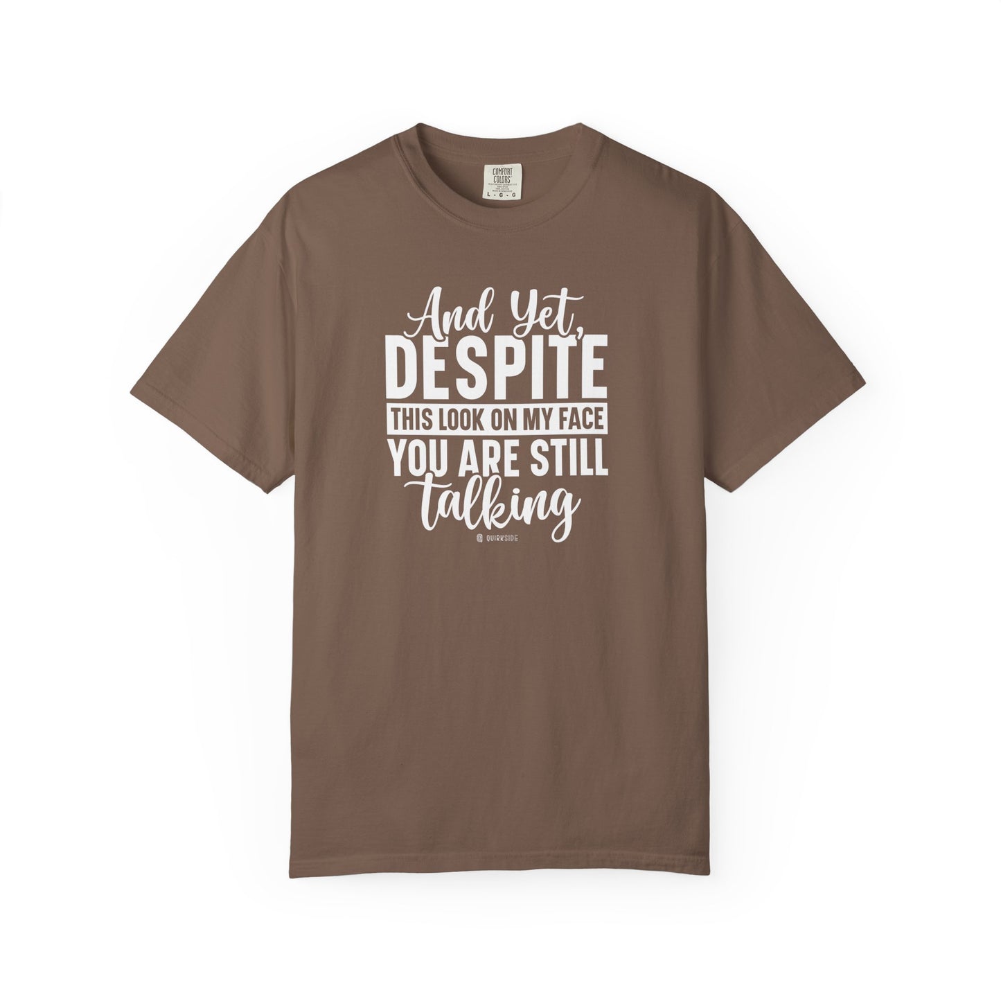 Funny Unisex Garment-Dyed T-shirt, Sarcastic Tee, Conversation Stopper Shirt, Humorous Adult Joke Top, Novelty Graphic Tee