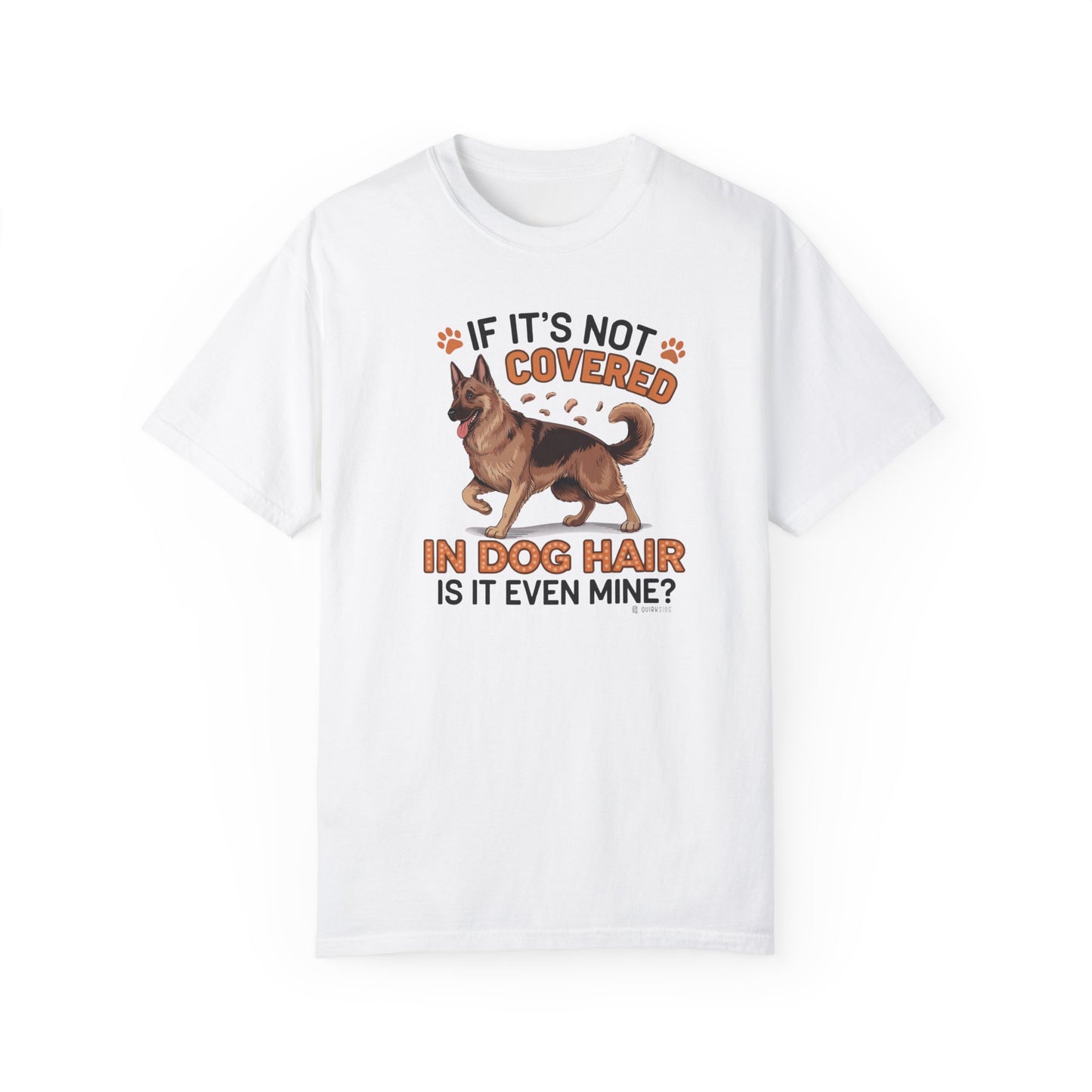 German Shepherd Dog Lover Unisex Garment-Dyed T-shirt, Parent Gift, Funny Dog Tee, Dog Mom Shirt, Gift for Dog Lovers