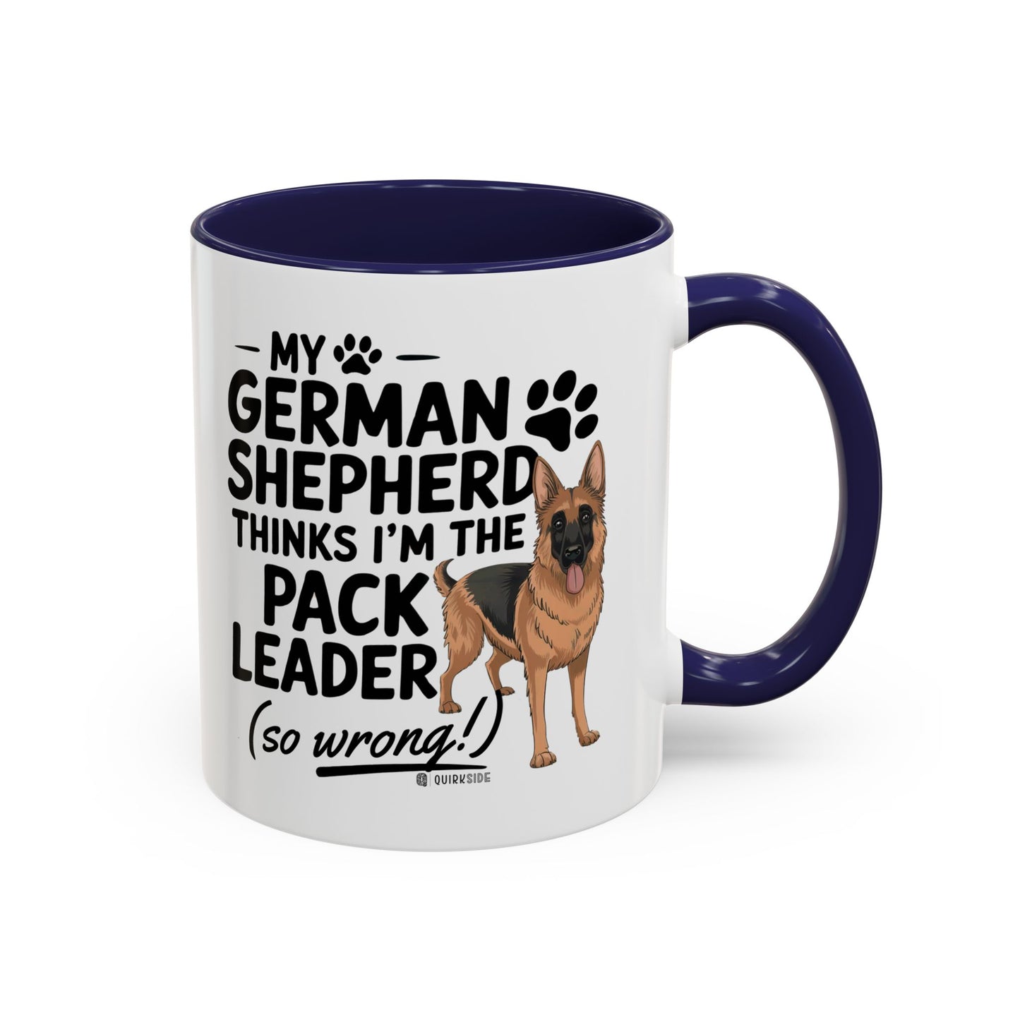 Funny German Shepherd Coffee Mug, Dog Lover Gift, Pet Owner Mug, Pack Leader Humor, 11oz, 15oz