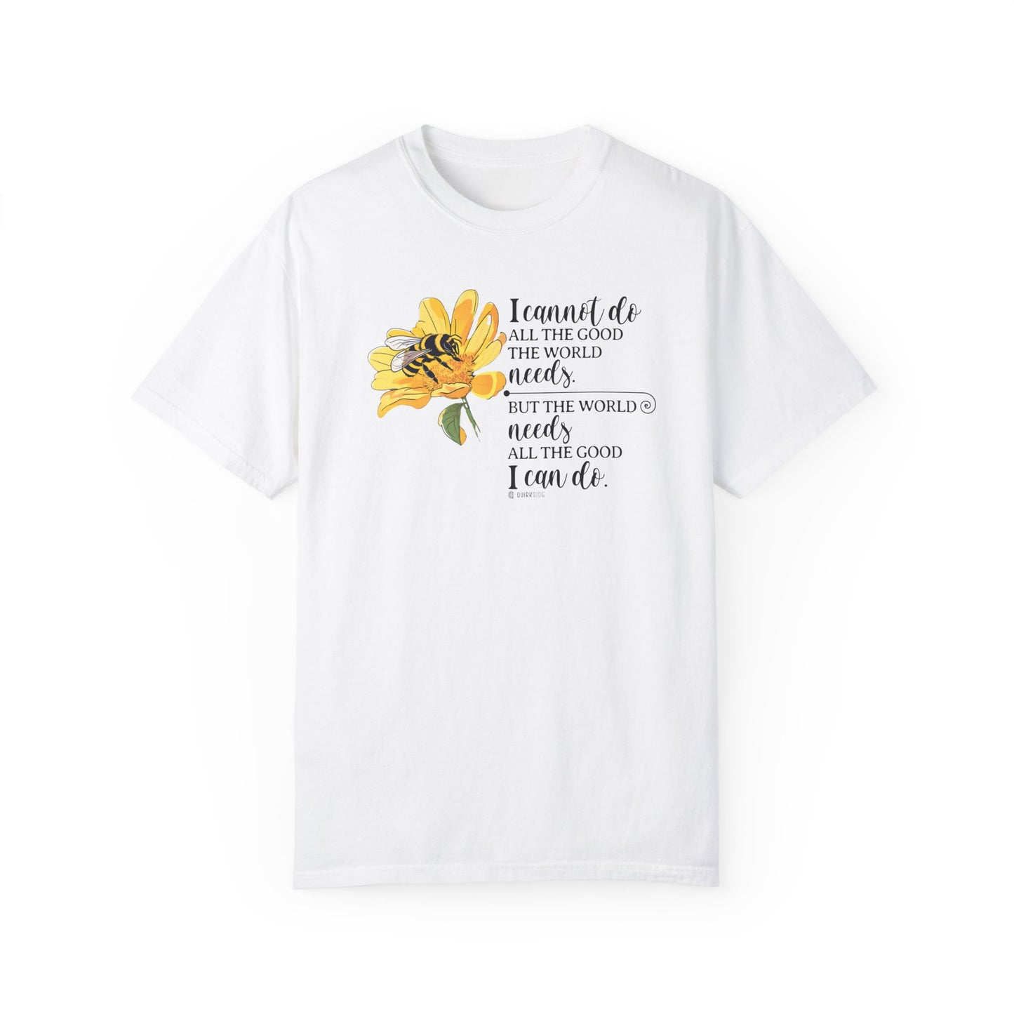 Honey Bee Unisex T-shirt, Nature Inspired Tee, Inspirational Message Shirt, Plant Lover Gift, Animal Advocate Top
