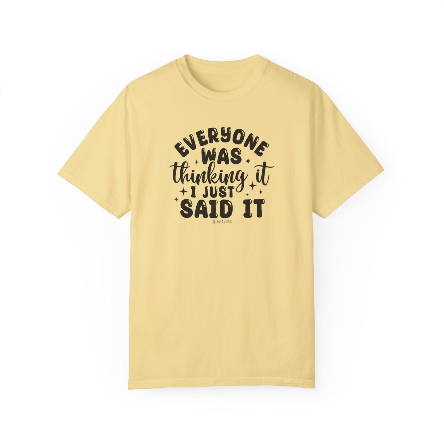 Funny Graphic Tee, Sarcastic Unisex Top, Casual T-shirt, Cool Statement Shirt, Humorous Tee for Men and Women - Quirkside Creations