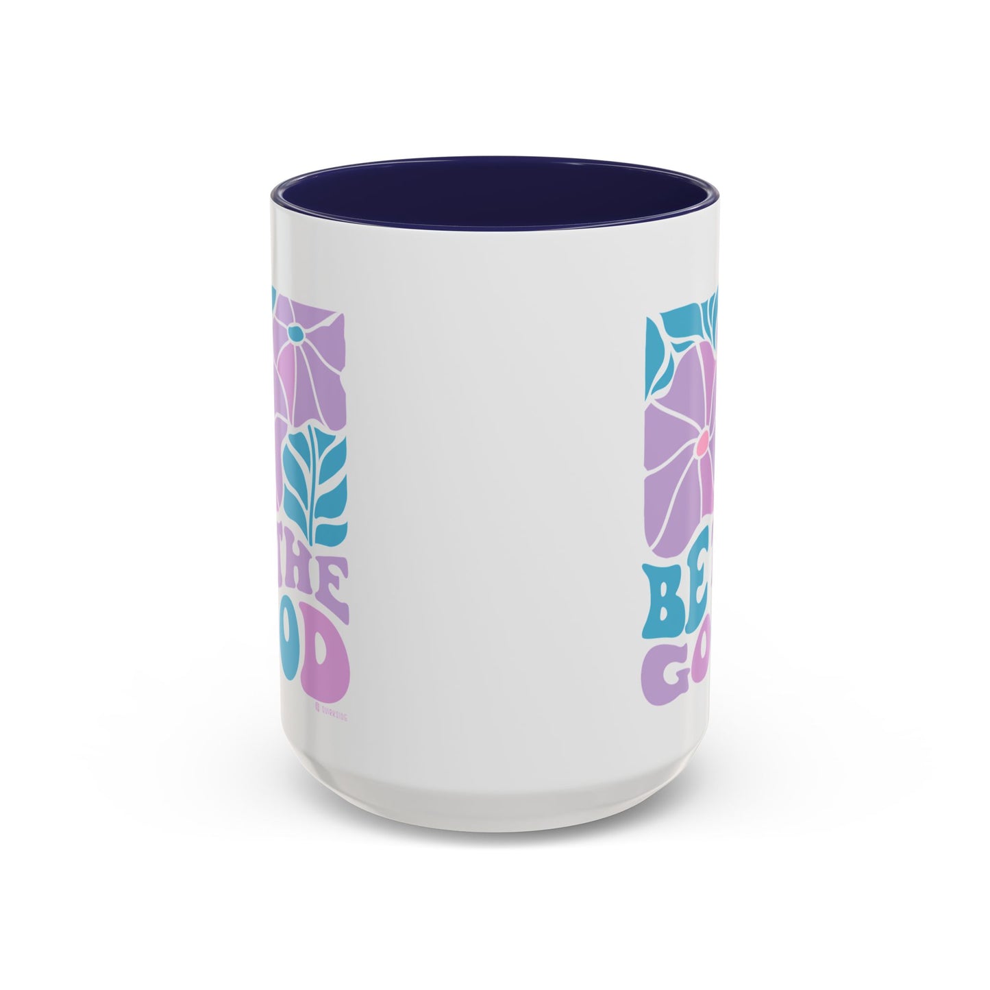 Accent Coffee Mug | 'Be the Good' Floral Design | Inspirational Mug, Gift for Her, Office Mug, Coffee Lover Gift, Home Decor