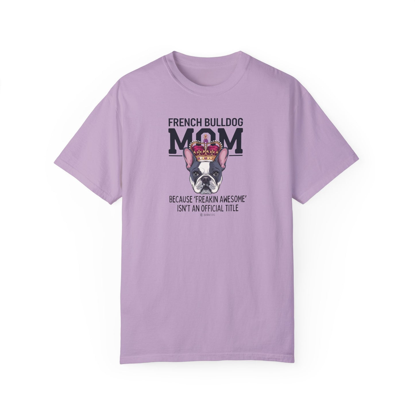 French Bulldog Lover Unisex Garment-Dyed T-shirt, Dog Parent Tee, Cute Bulldog Shirt, Pet Lover Top, Animal Graphic Tee