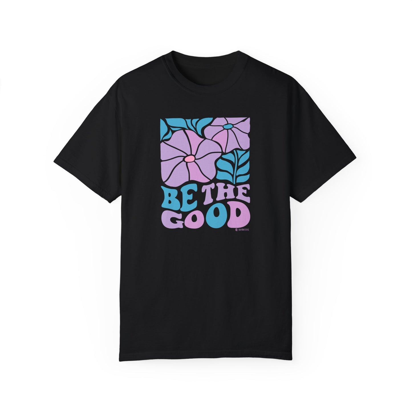 Mental Health Awareness T-shirt, Be the Good, Positive Vibes Tee, Unisex Shirt, Inspirational Clothing