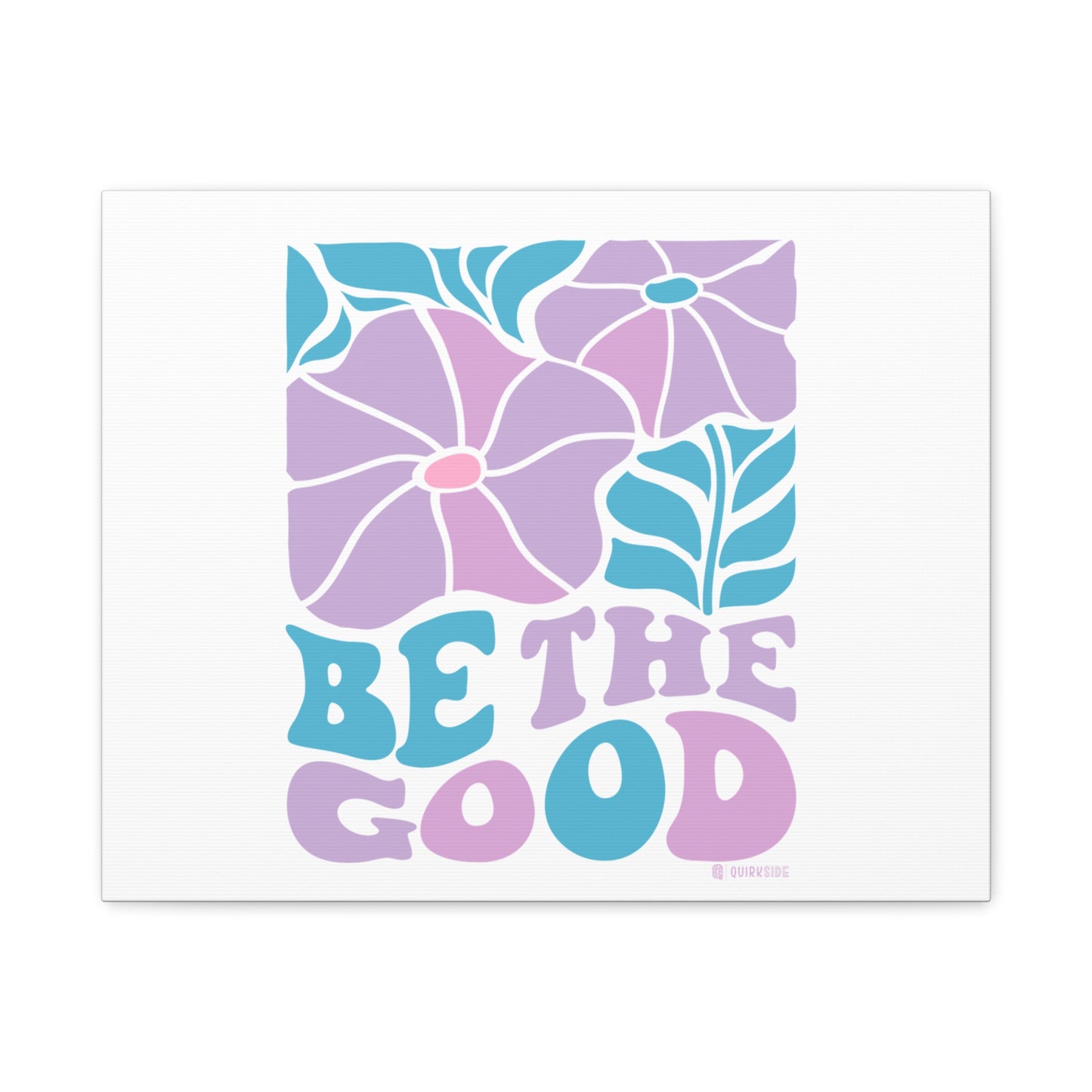 Inspirational Wall Art Canvas, Positive Vibes Home Decor, 'Be The Good' Motivational Artwork, Gift for Home, Office or Nursery