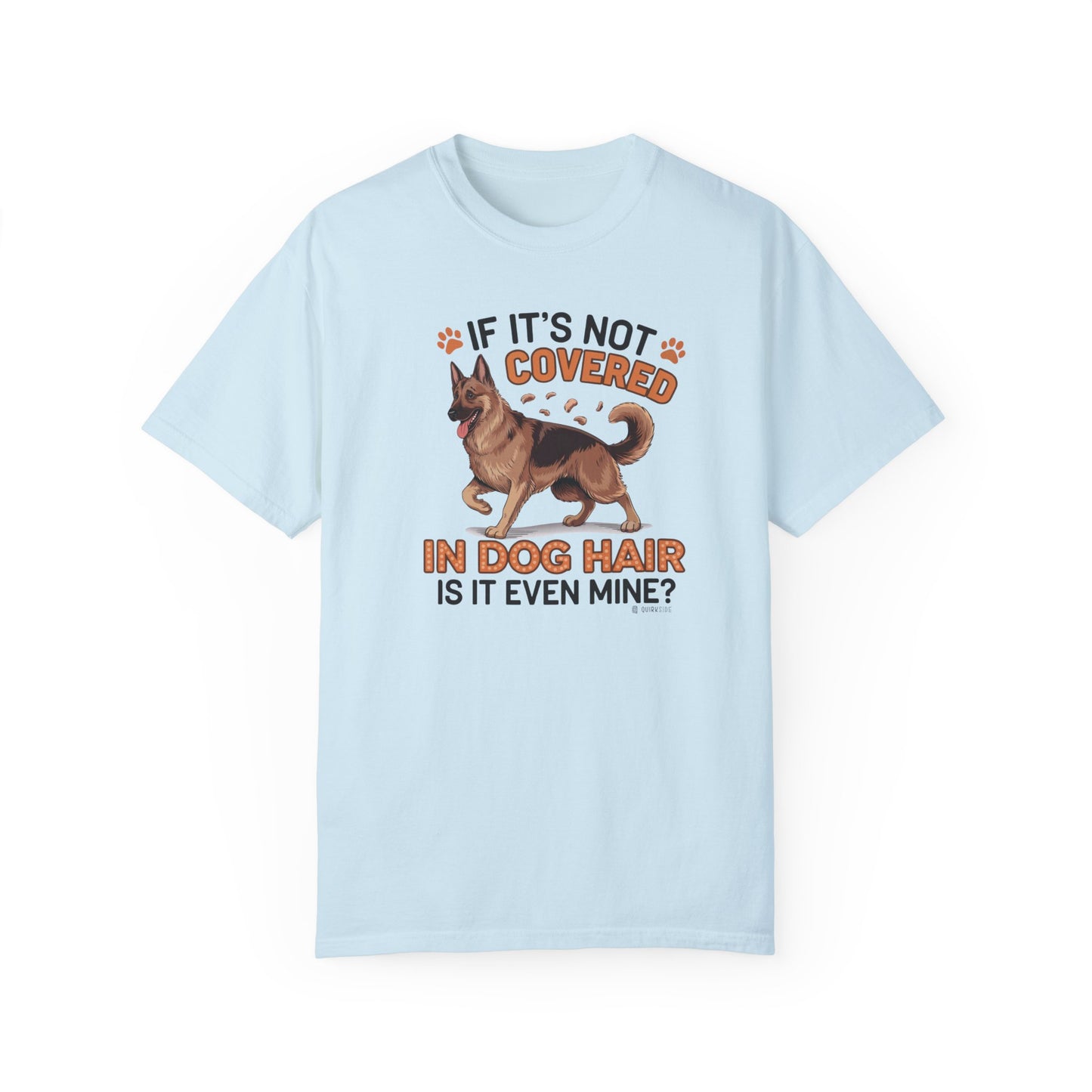 German Shepherd Dog Lover Unisex Garment-Dyed T-shirt, Parent Gift, Funny Dog Tee, Dog Mom Shirt, Gift for Dog Lovers