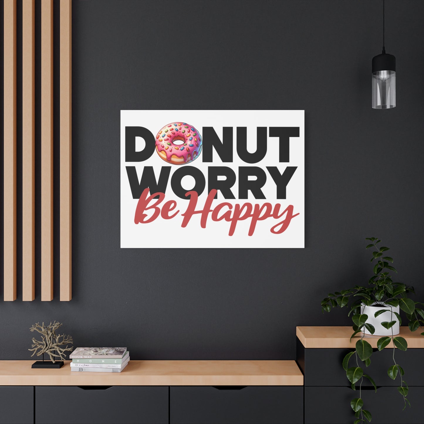 Donut Worry Be Happy Canvas Wall Art, Fun Home Decor, Gift for Foodies, Motivational Wall Art, Quirky Kitchen Decor