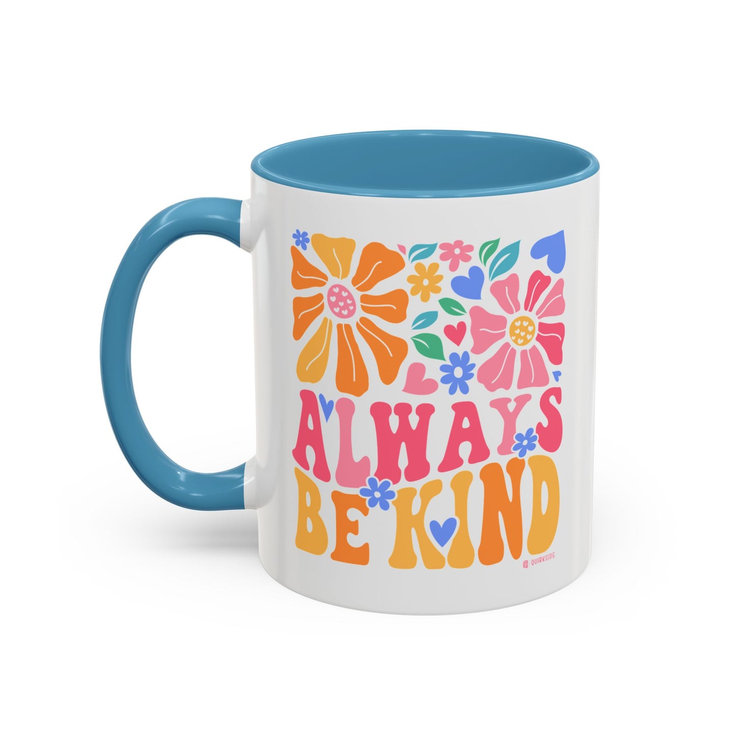 Always Be Kind Floral Accent Coffee Mug, Inspirational Cup for Friends, Gift for Birthday, Encouragement, Home Decor, Self-Care