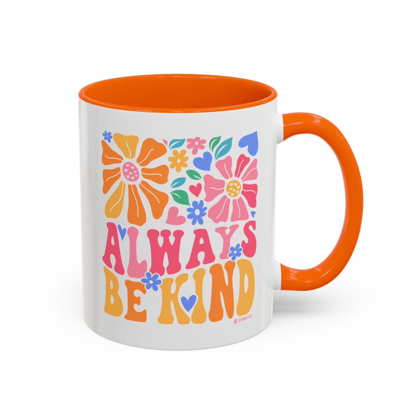 Always Be Kind Floral Accent Coffee Mug, Inspirational Cup for Friends, Gift for Birthday, Encouragement, Home Decor, Self-Care