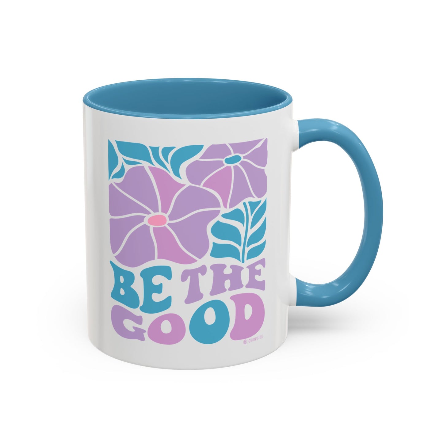 Accent Coffee Mug | 'Be the Good' Floral Design | Inspirational Mug, Gift for Her, Office Mug, Coffee Lover Gift, Home Decor