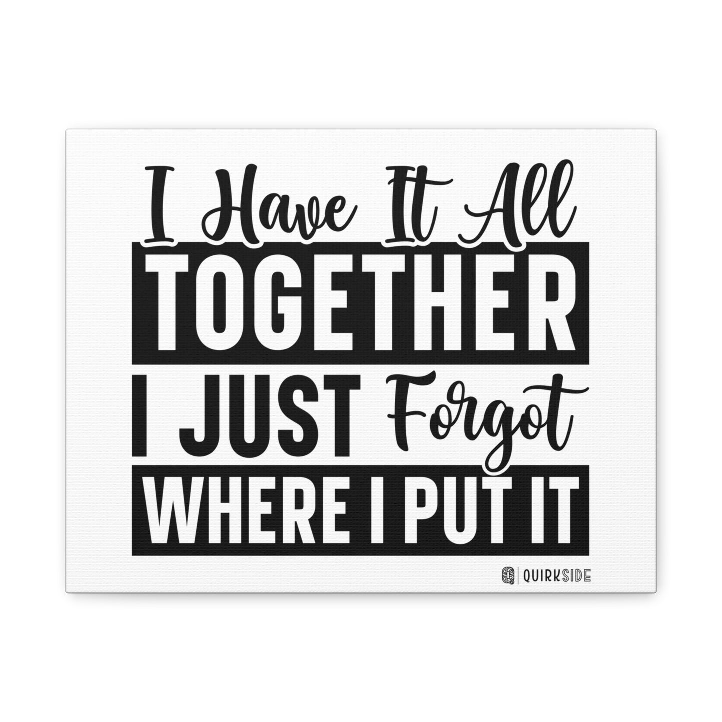 Humorous Wall Art Canvas, Fun Home Decor, Gift for Friends, Quirky Art Print, Motivational Canvas