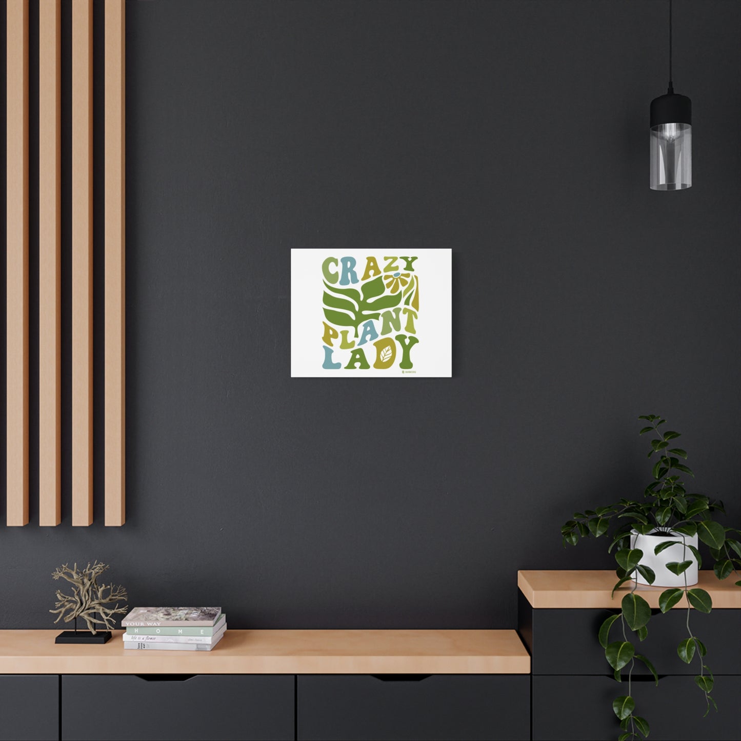 Matte Canvas Art - Crazy Plant Lady Wall Decor, Indoor Plant Lover Gift, Boho Home Accessories, Greenery Wall Art, Housewarming Present